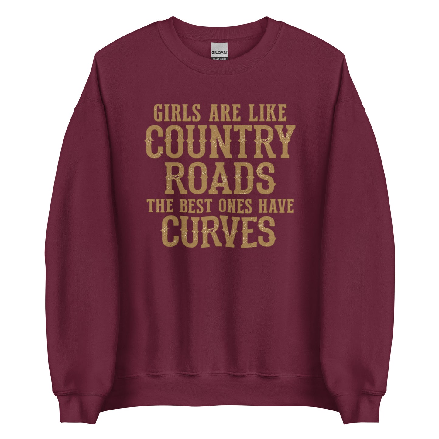 Girls Are Like Country Roads – Unisex Sweater