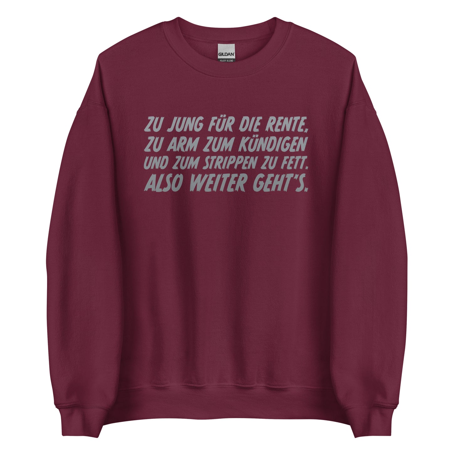 Too young for retirement – ​​Unisex Sweater