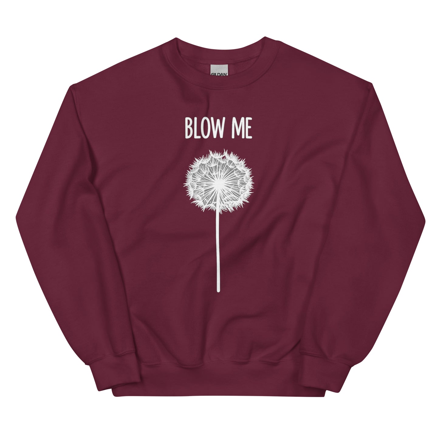 Blow Me – Dandelion – Unisex Sweater