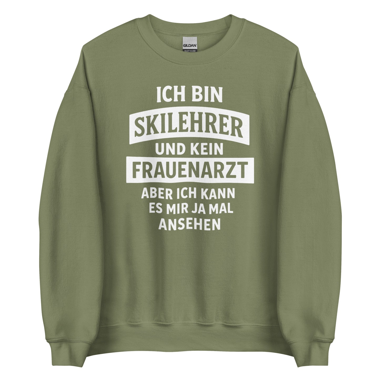 Ich bin Skilehrer und kein Frauenarzt - Unisex Sweater