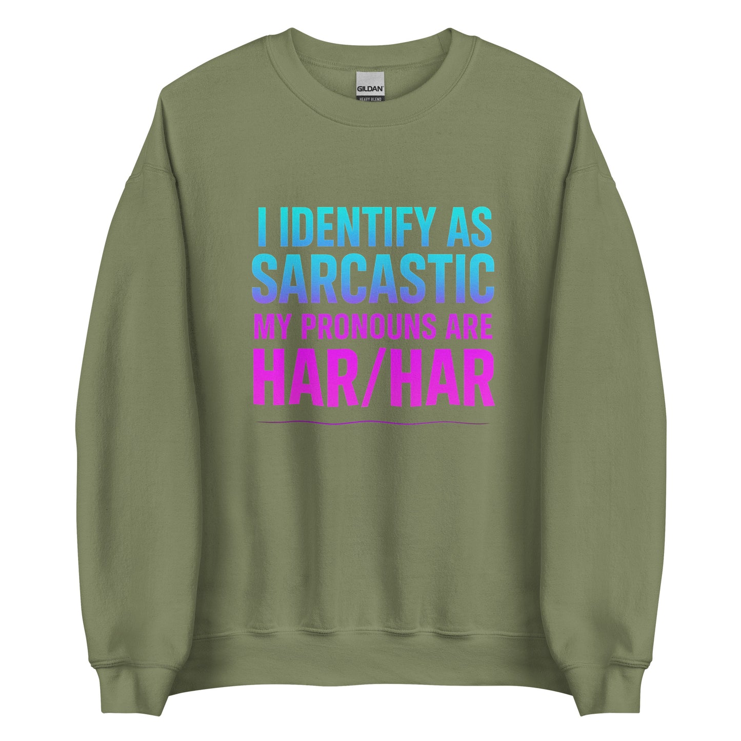 I Identify as Sarcastic – Sweater