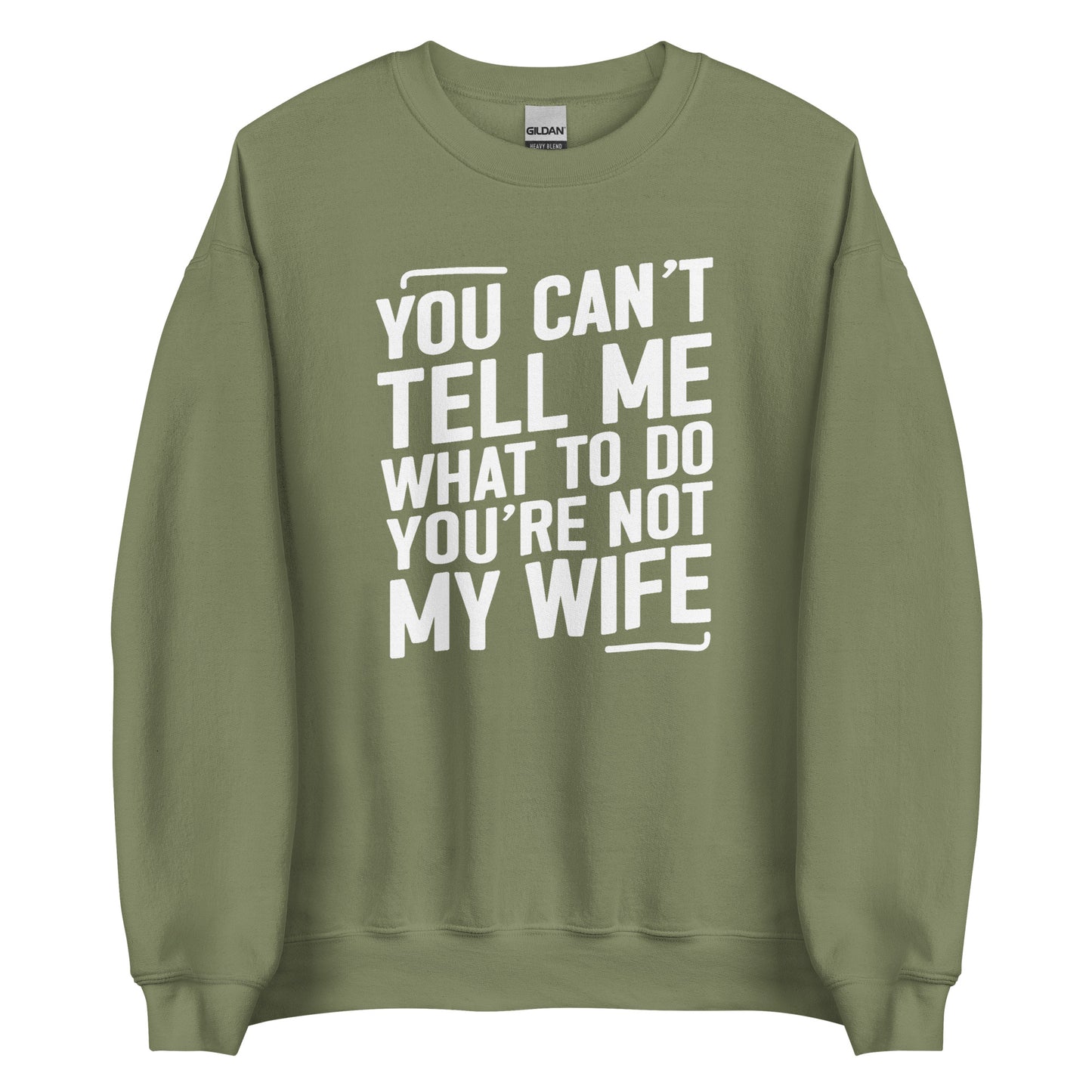 You Can’t Tell Me What To Do – Unisex Sweater