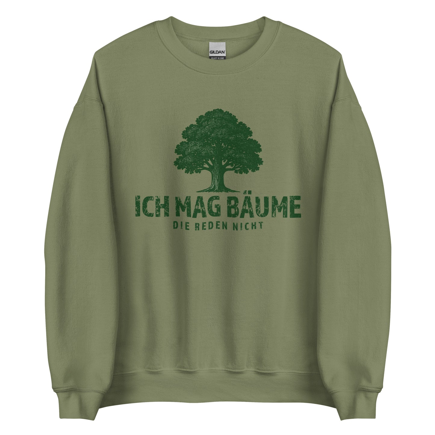 Ich mag Bäume – Die reden nicht – Unisex Sweater