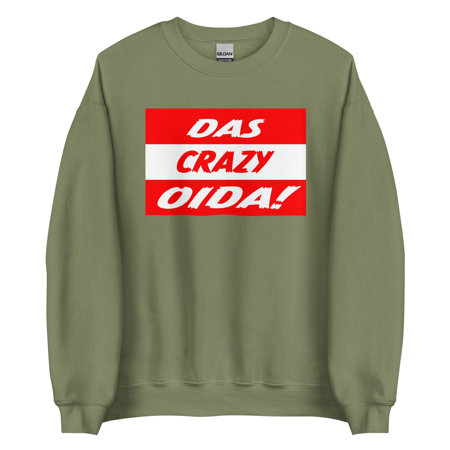Das Crazy Oida Unisex Sweater