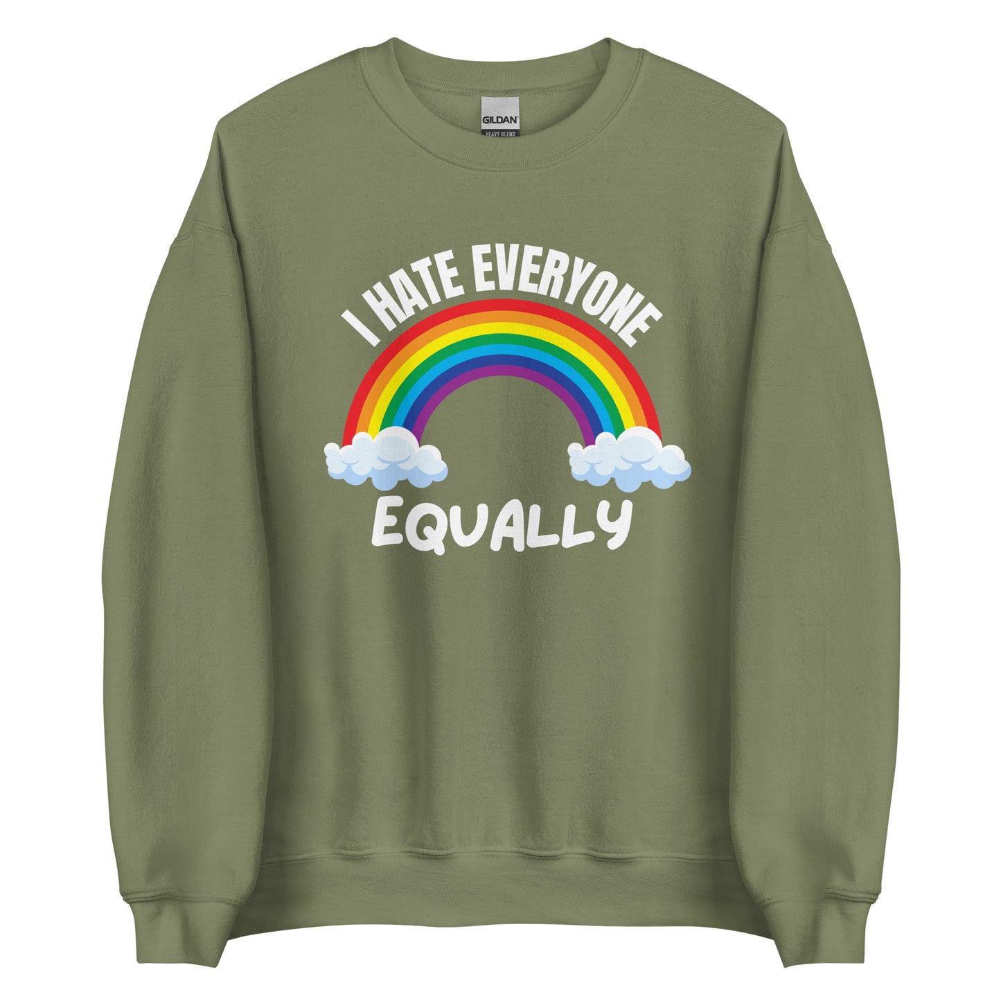 I Hate Everyone Equally – Sweater Unisex