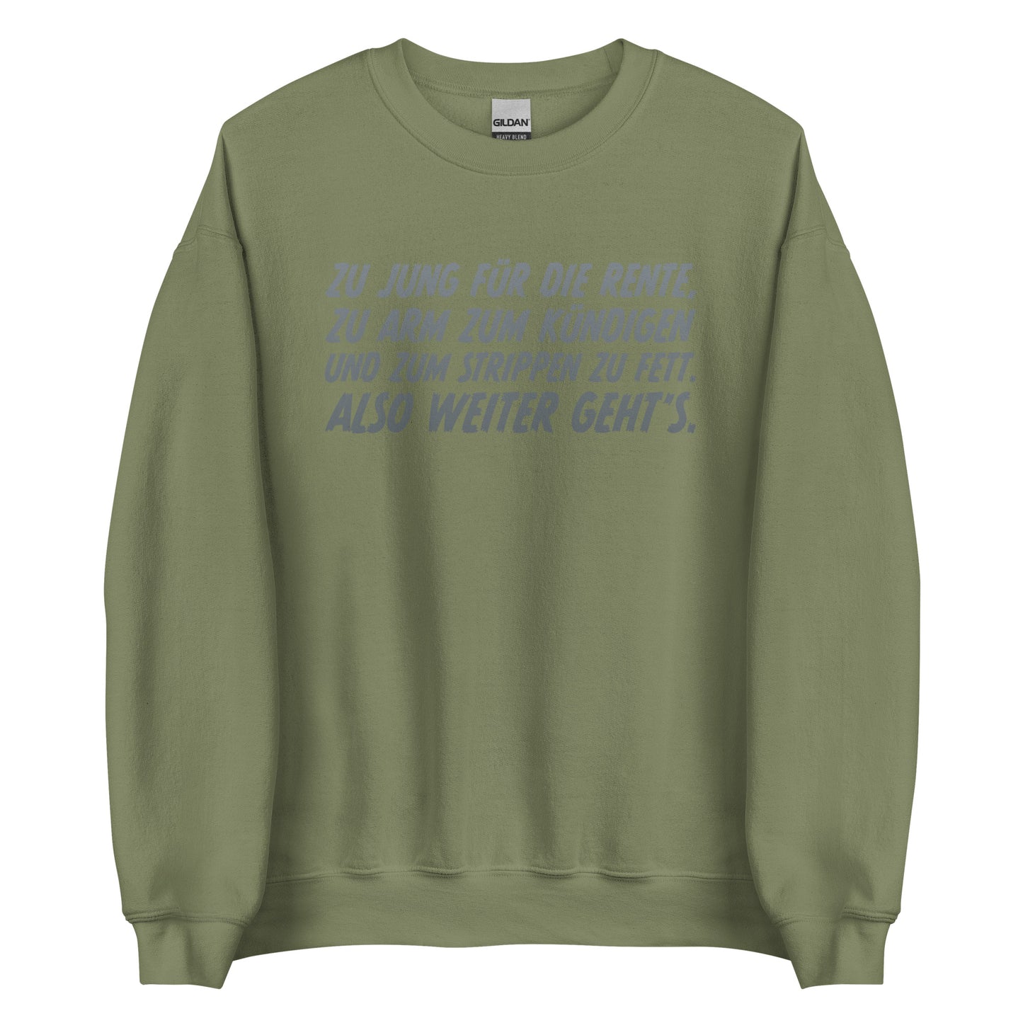 Too young for retirement – ​​Unisex Sweater