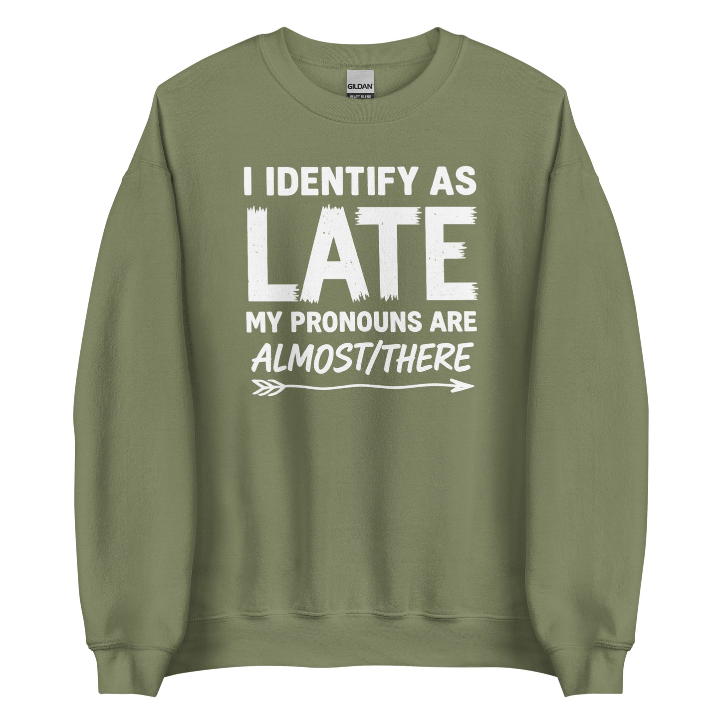 I Identify As Late – Unisex Sweater