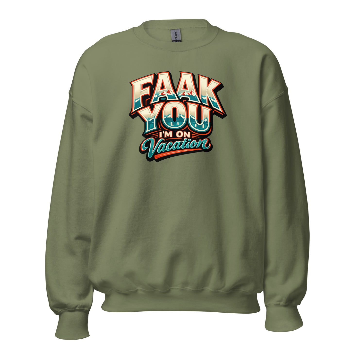 FAAK YOU – I'm On Vacation – Unisex Sweater