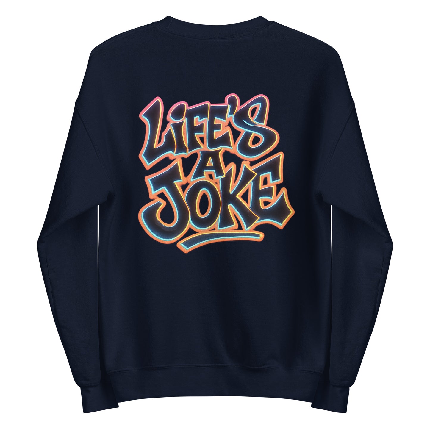 Life's a Joke – Unisex Sweater Backprint