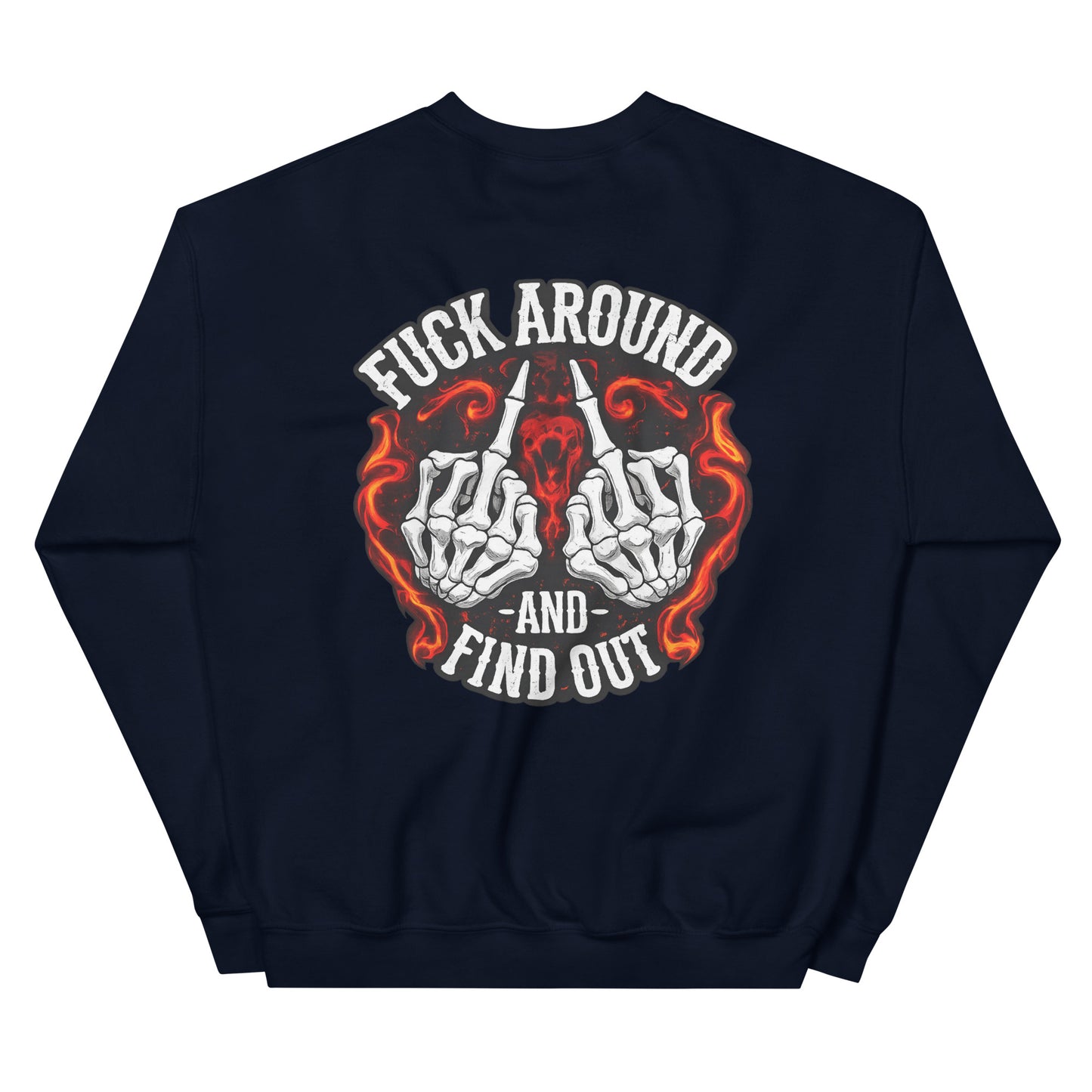 F*ck Around and Find Out – Backprint Unisex Sweater