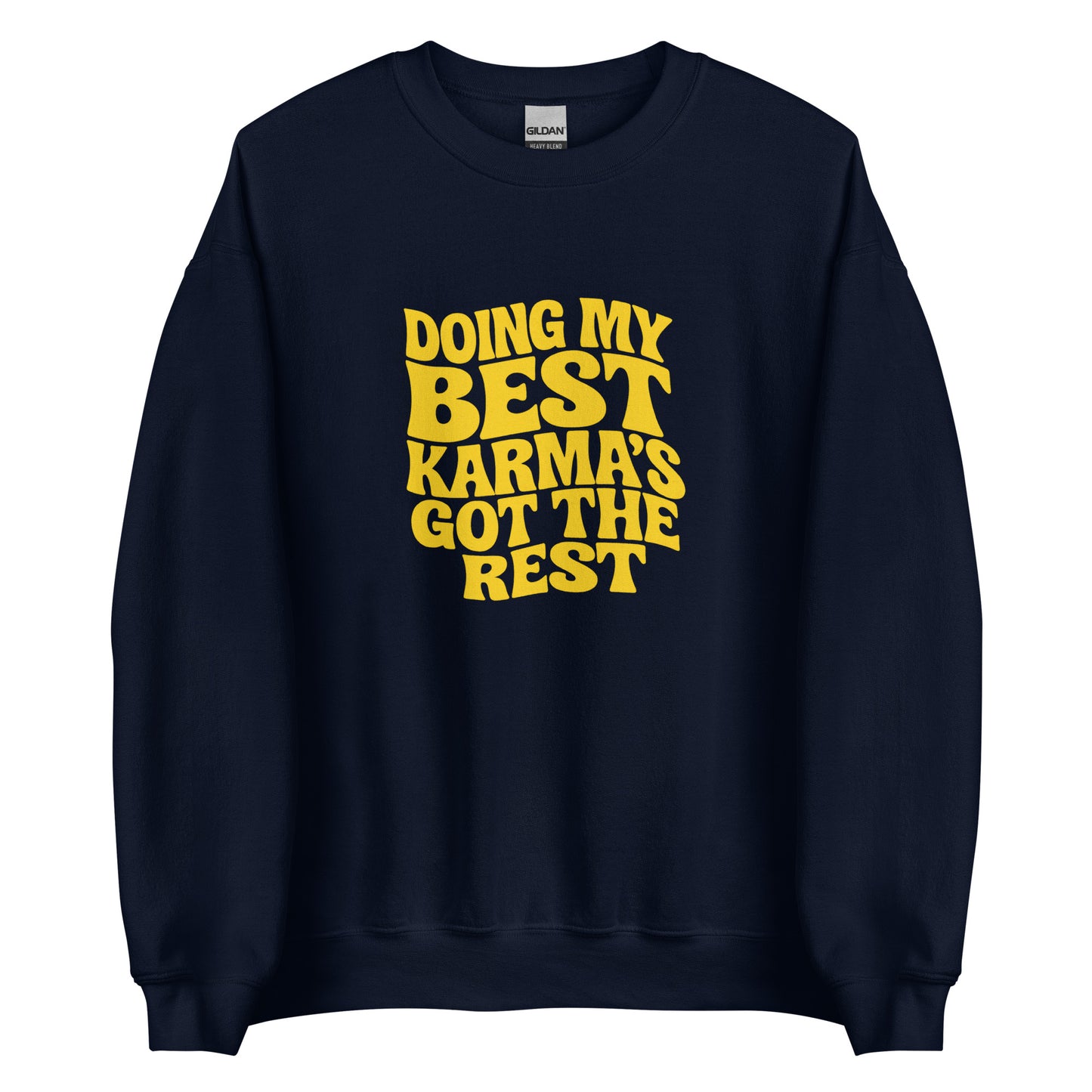 Doing my best – Karma’s got the rest – Sweater