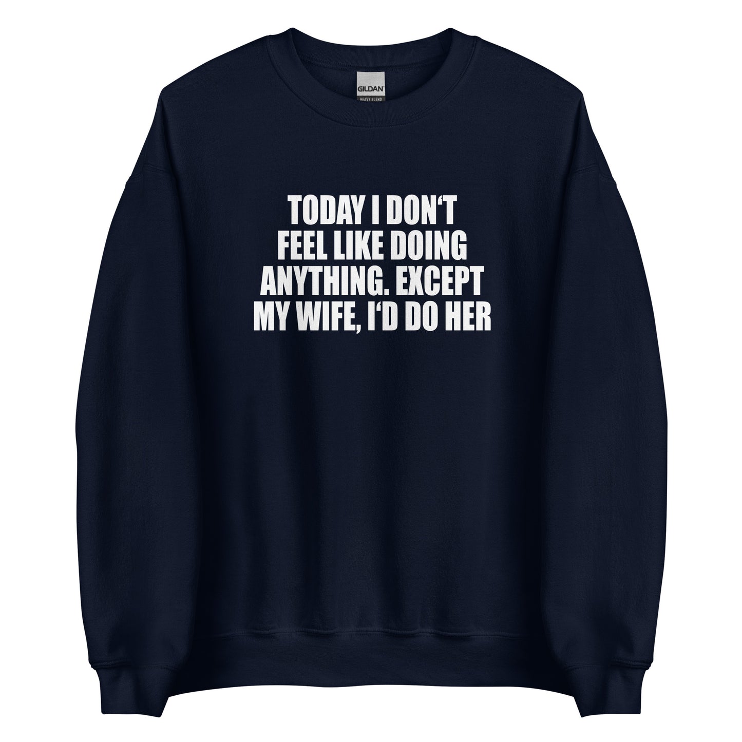Today I don’t feel like doing anything – Sweater