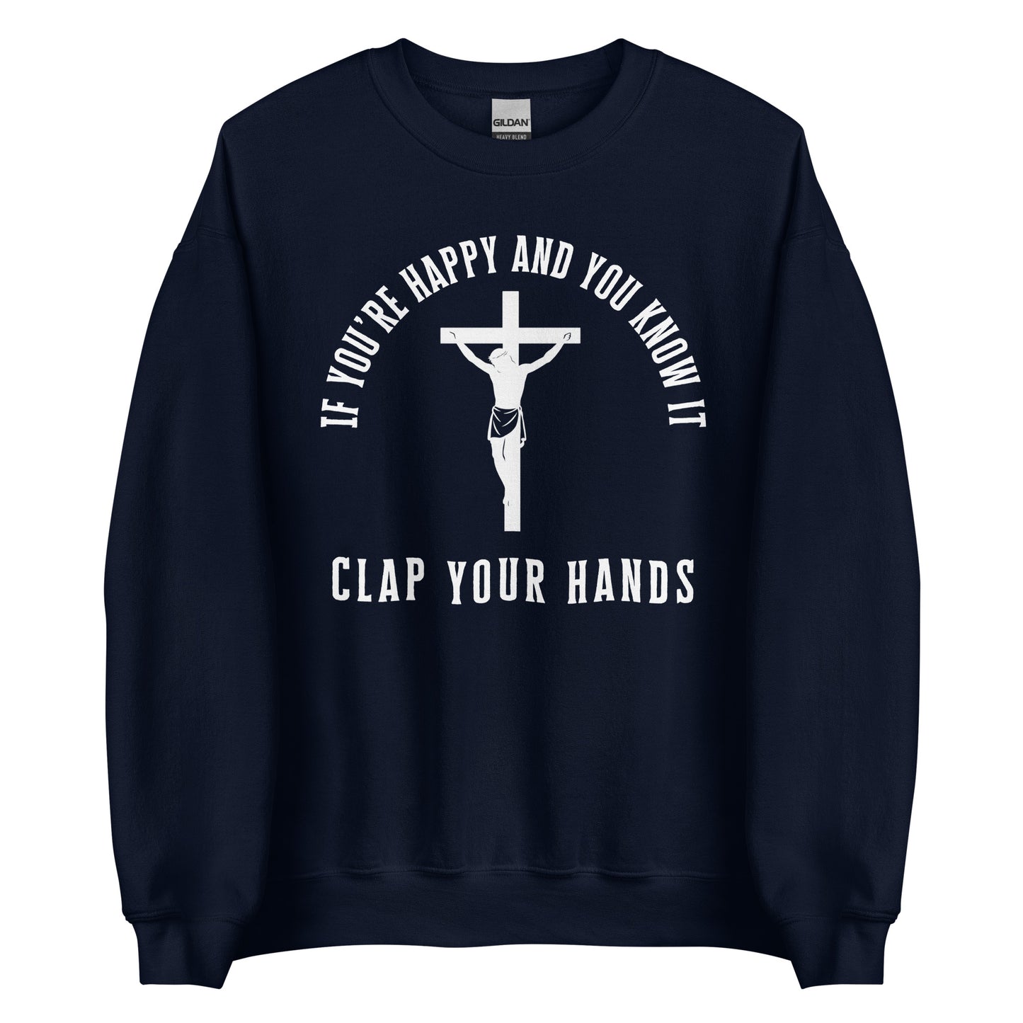 If You’re Happy And You Know It – Unisex Sweater