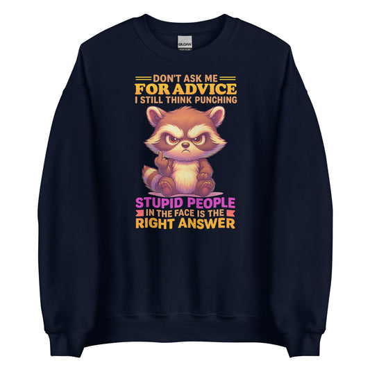 Don’t Ask Me For Advice – Unisex Sweater