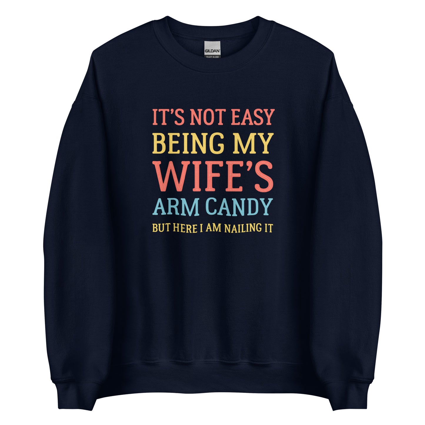 Wife’s Arm Candy – Unisex Sweater