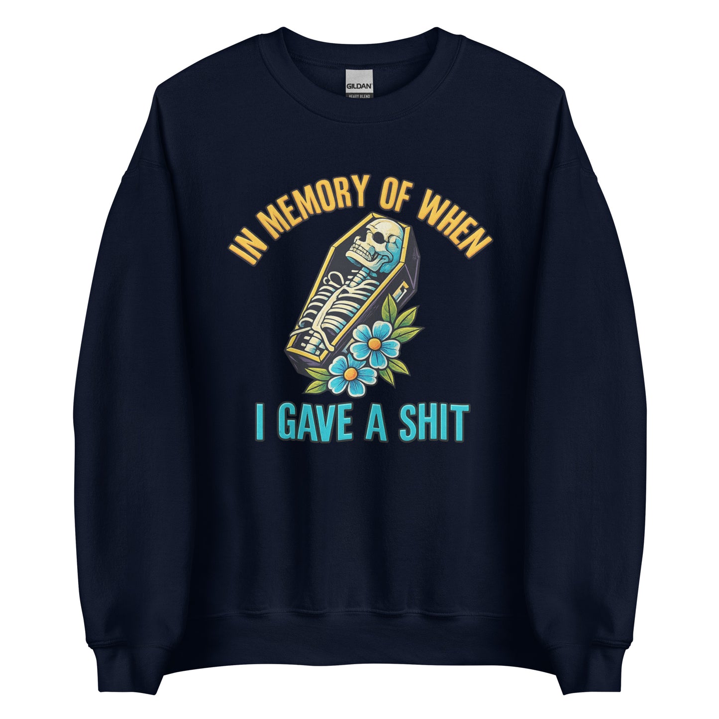 In Memory of When I Gave a Shit – Unisex Sweater