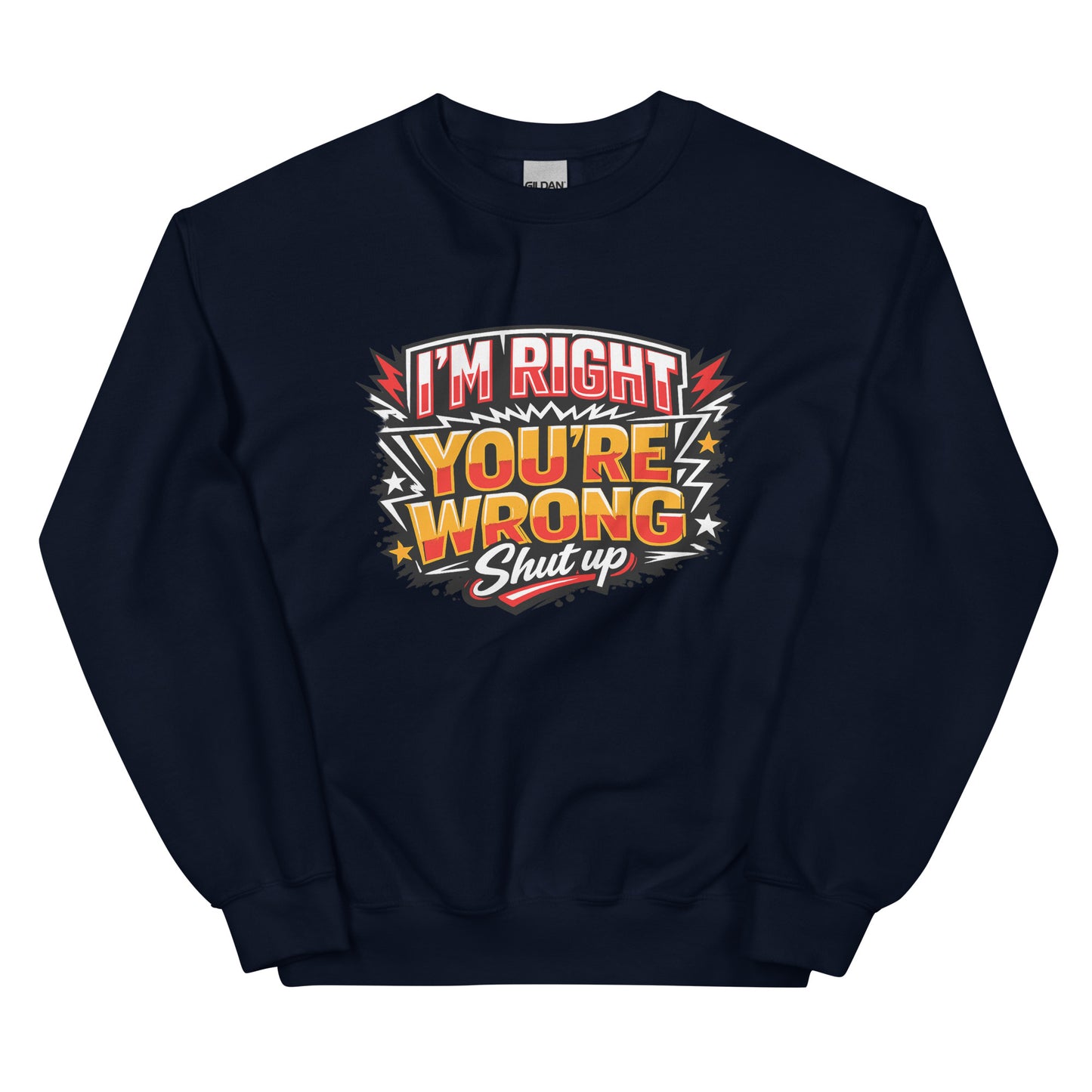 I’m Right You’re Wrong – Statement Sweater
