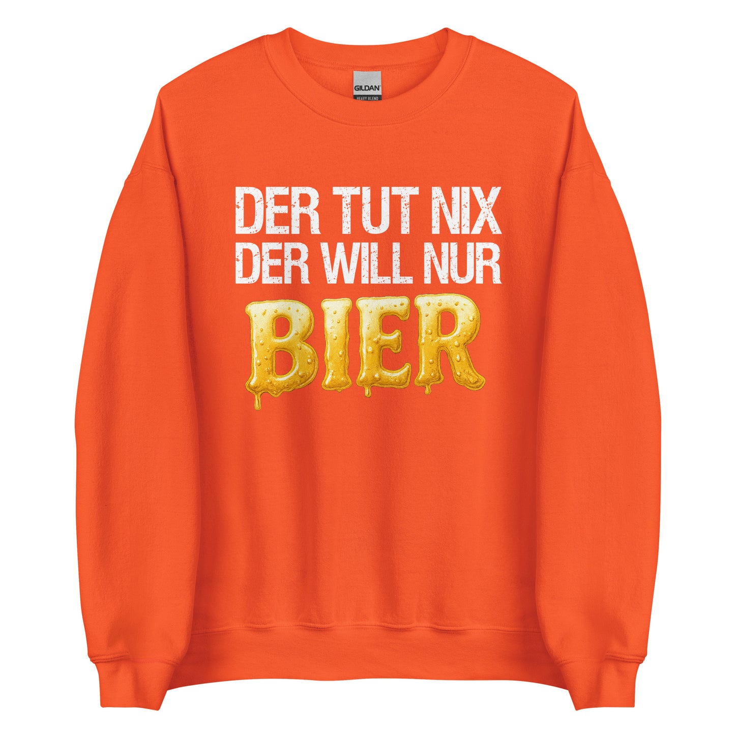 Der tut nix – der will nur Bier – Unisex Pullover