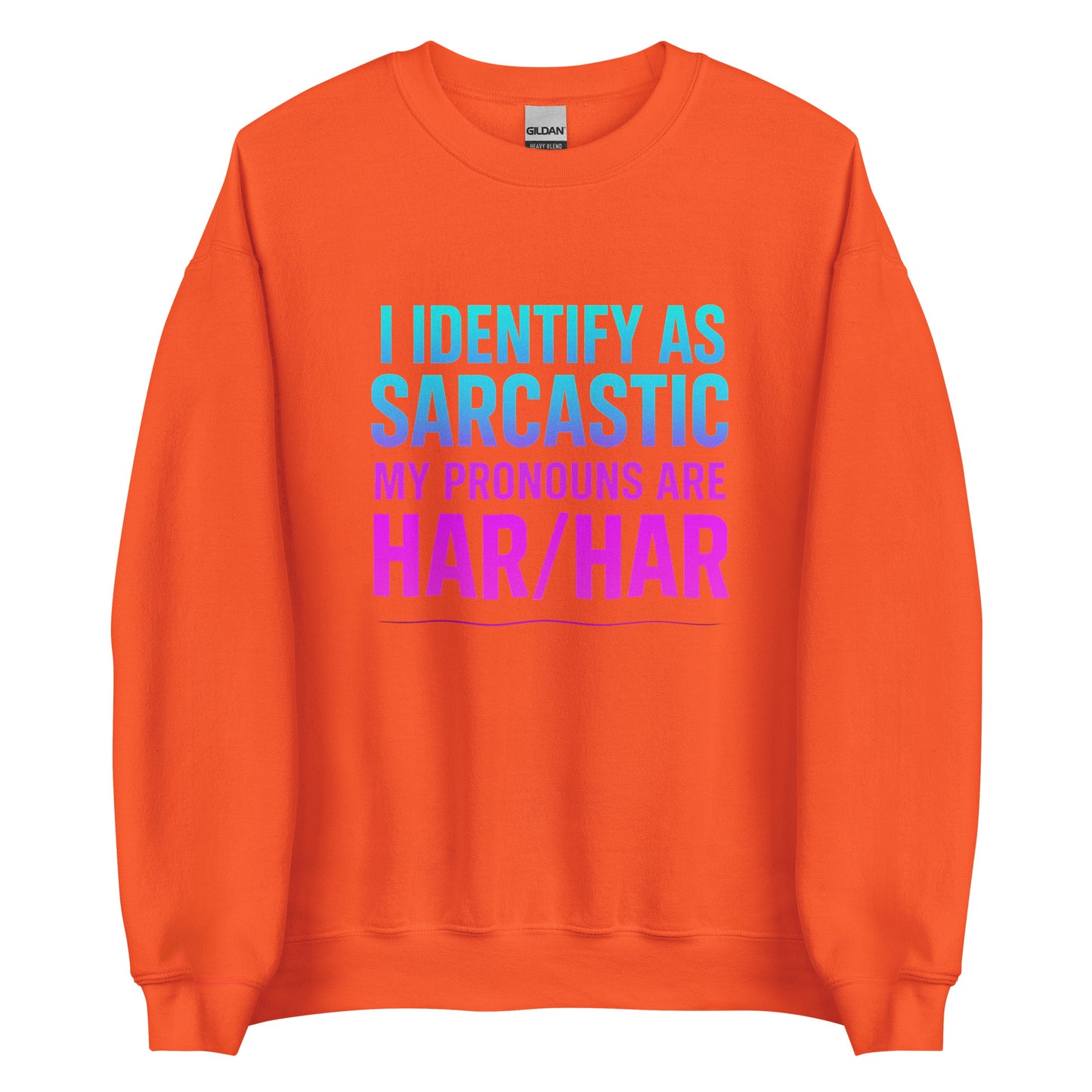 I Identify as Sarcastic – Sweater