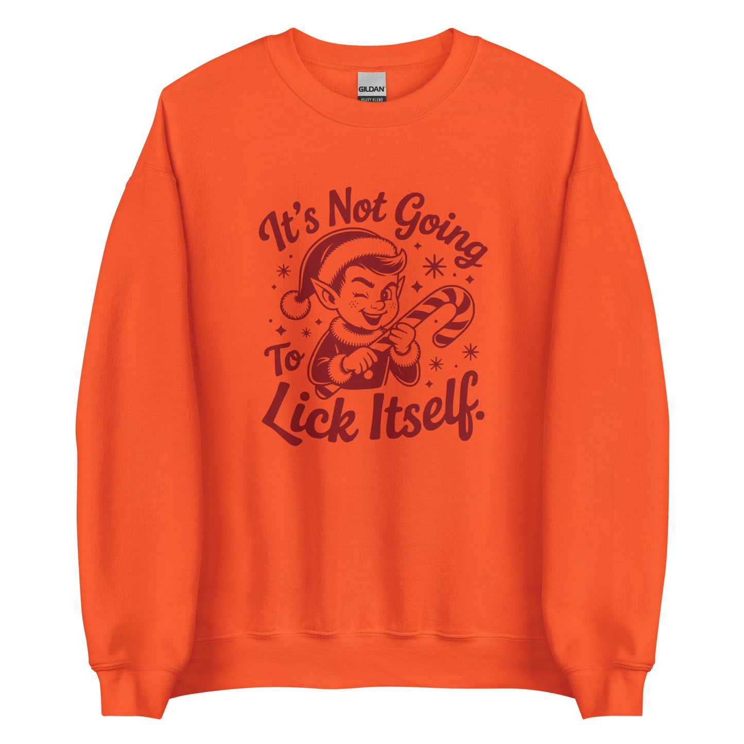 It’s Not Going To Lick Itself – Unisex Sweater