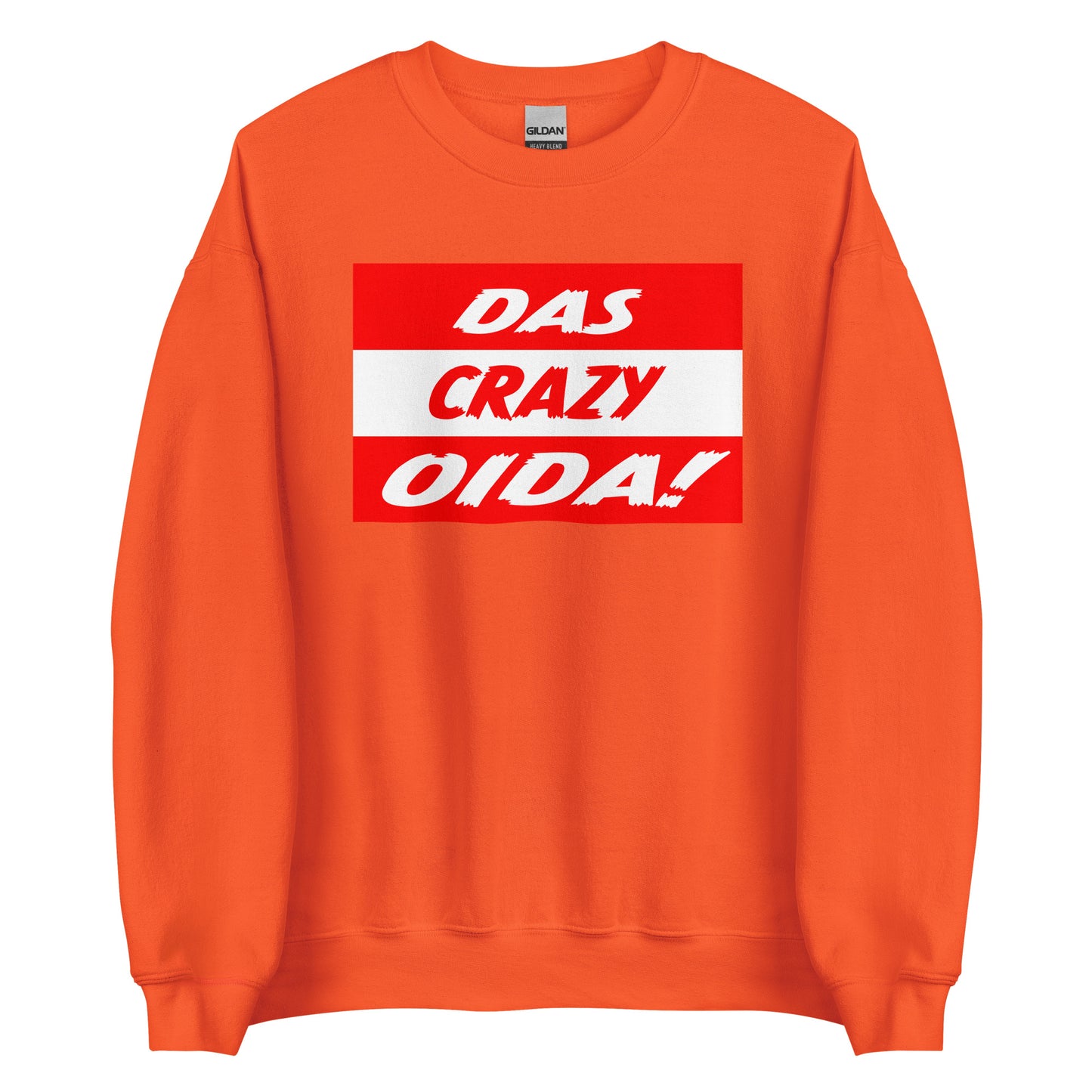 Das Crazy Oida Unisex Sweater
