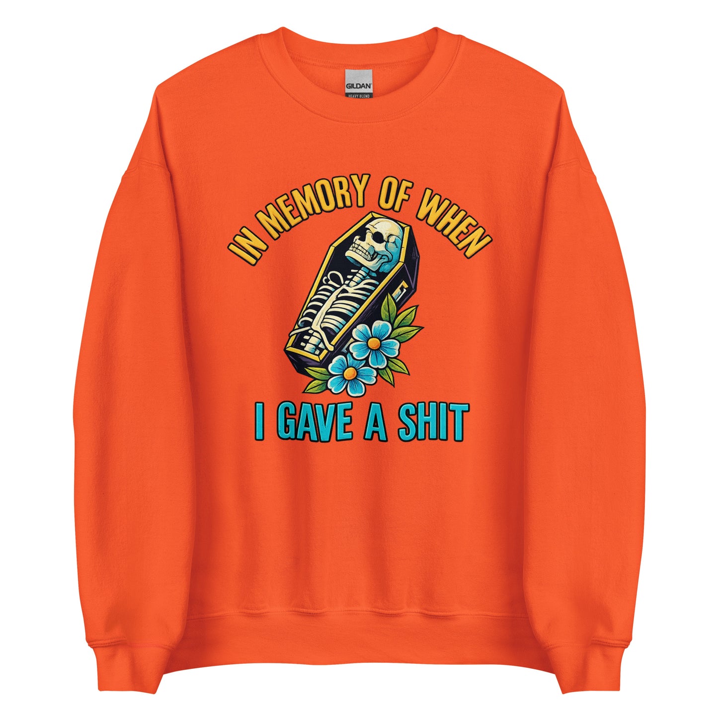 In Memory of When I Gave a Shit – Unisex Sweater