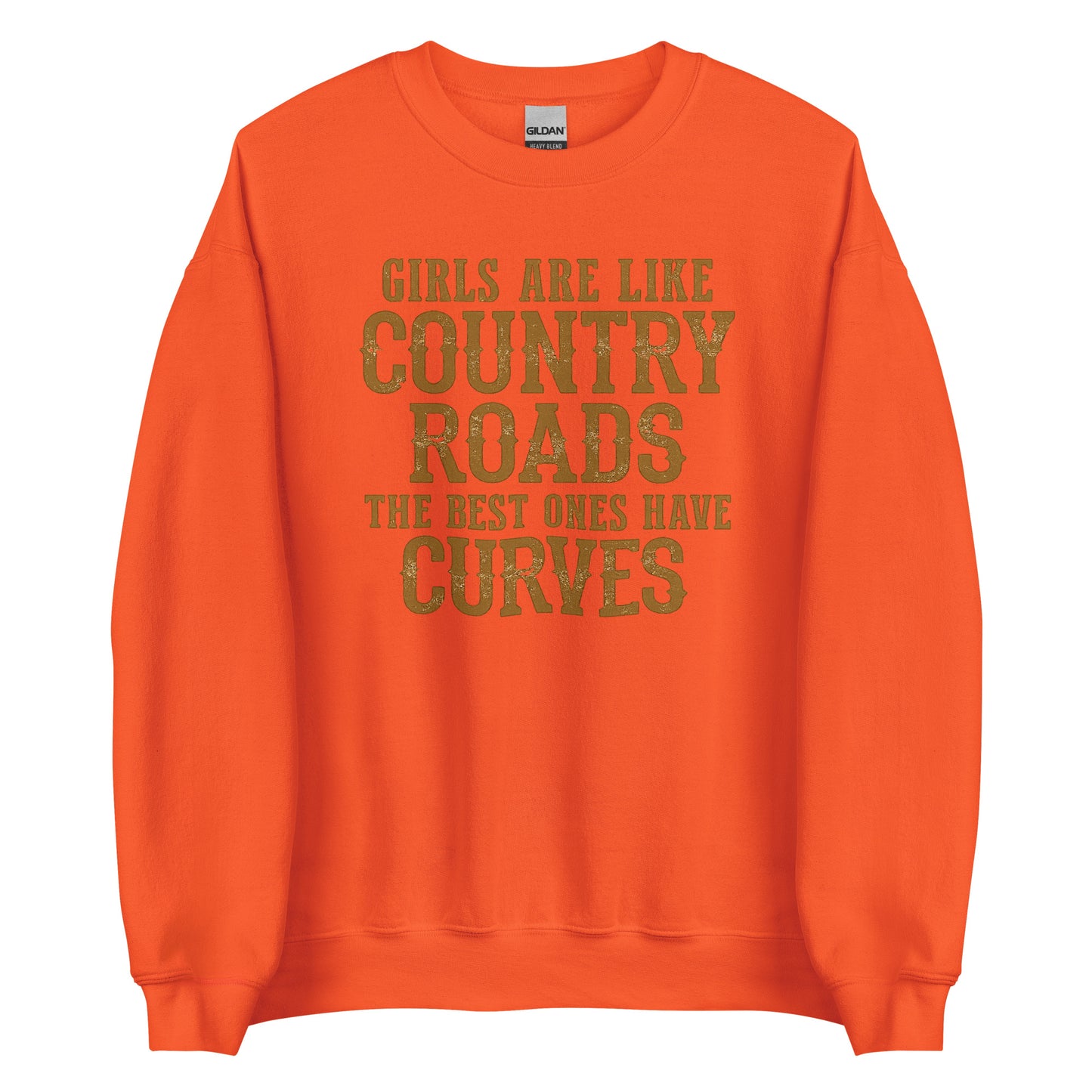 Girls Are Like Country Roads – Unisex Sweater