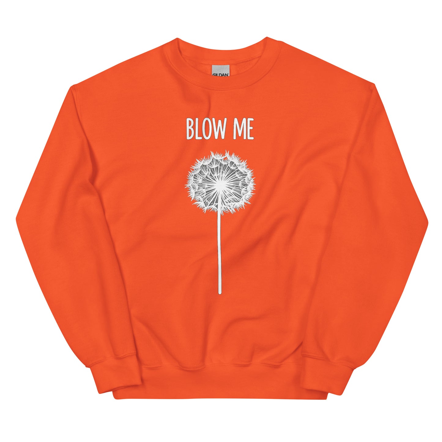 Blow Me – Dandelion – Unisex Sweater