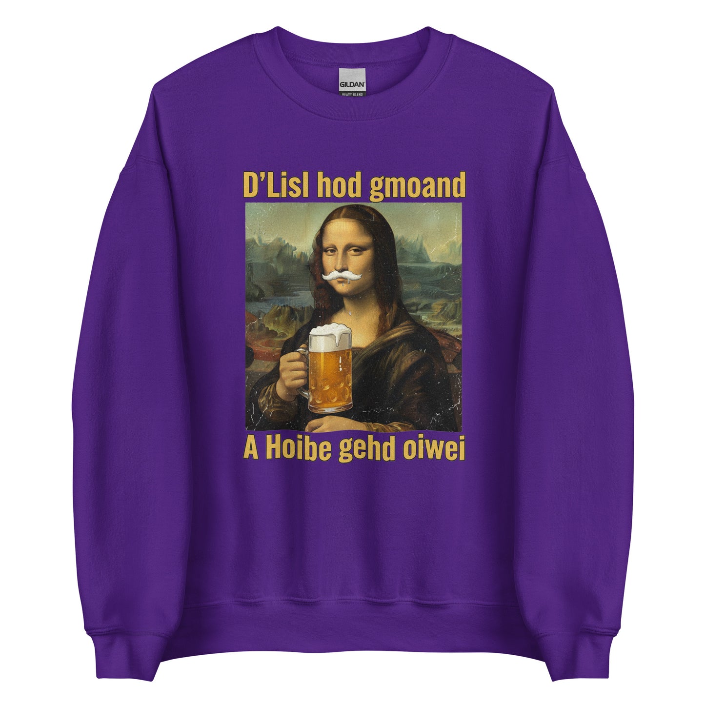 D’Lisl hod gmoand – A Hoibe gehd oiwei – Unisex Sweater