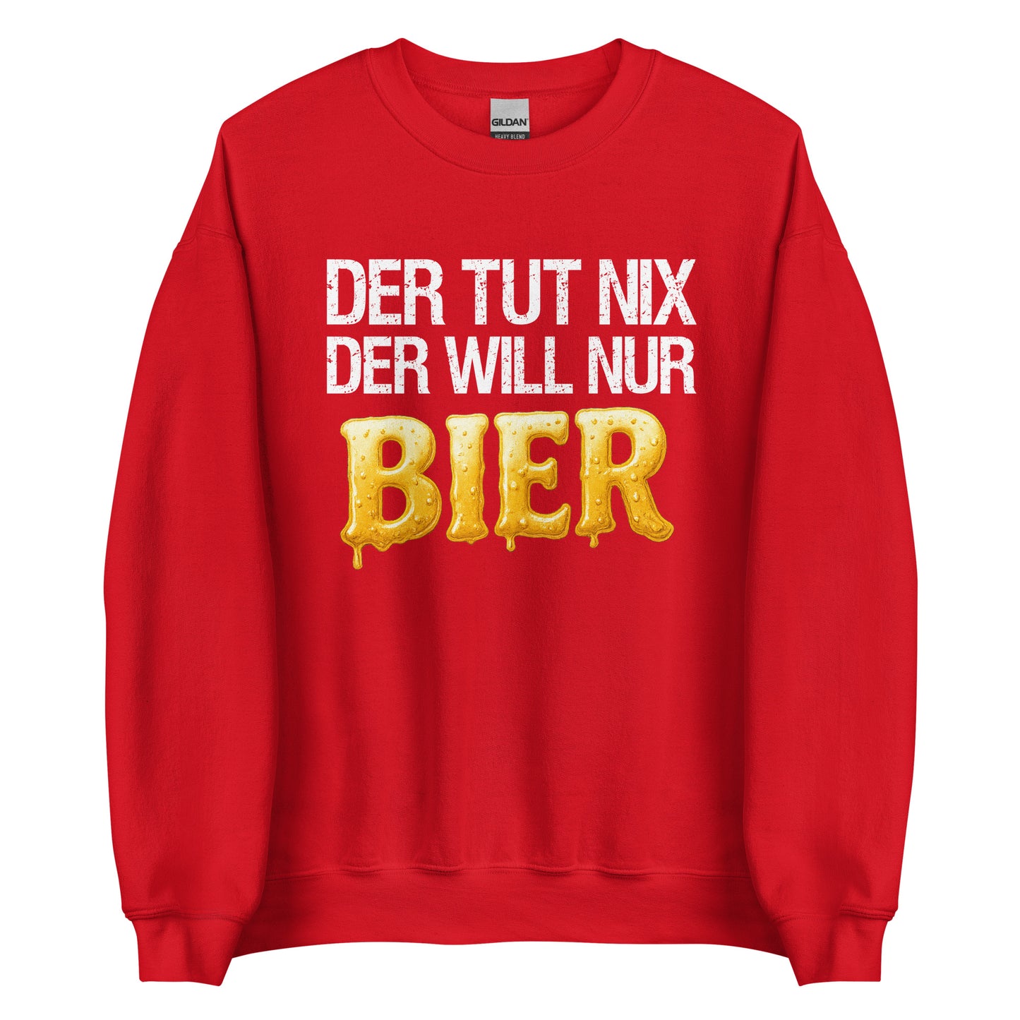 Der tut nix – der will nur Bier – Unisex Pullover