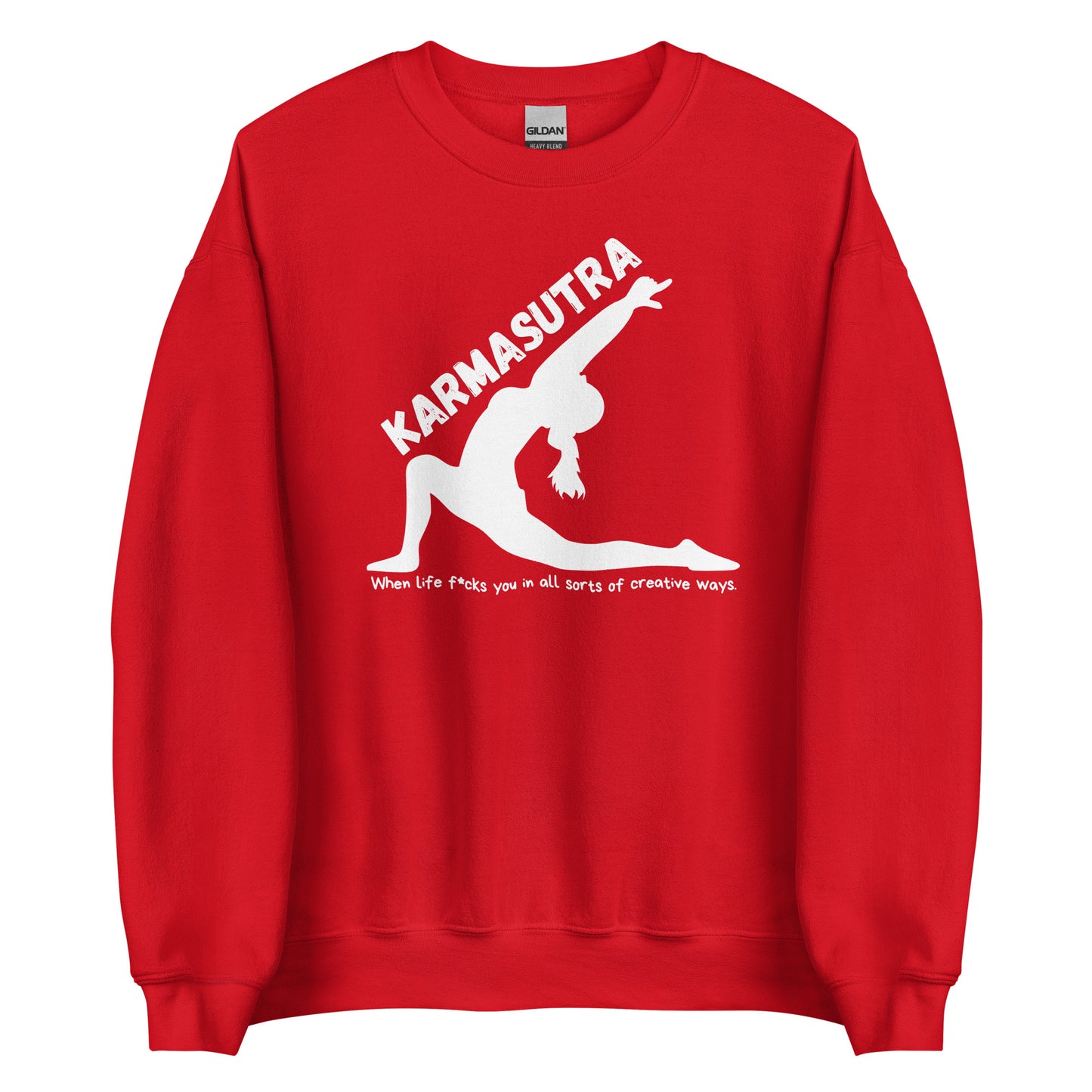 Karmasutra – When Life F*cks You In All Sorts Of Creative Ways – Unisex Sweater