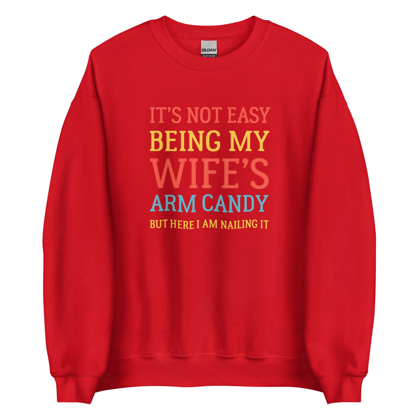 Wife’s Arm Candy – Unisex Sweater