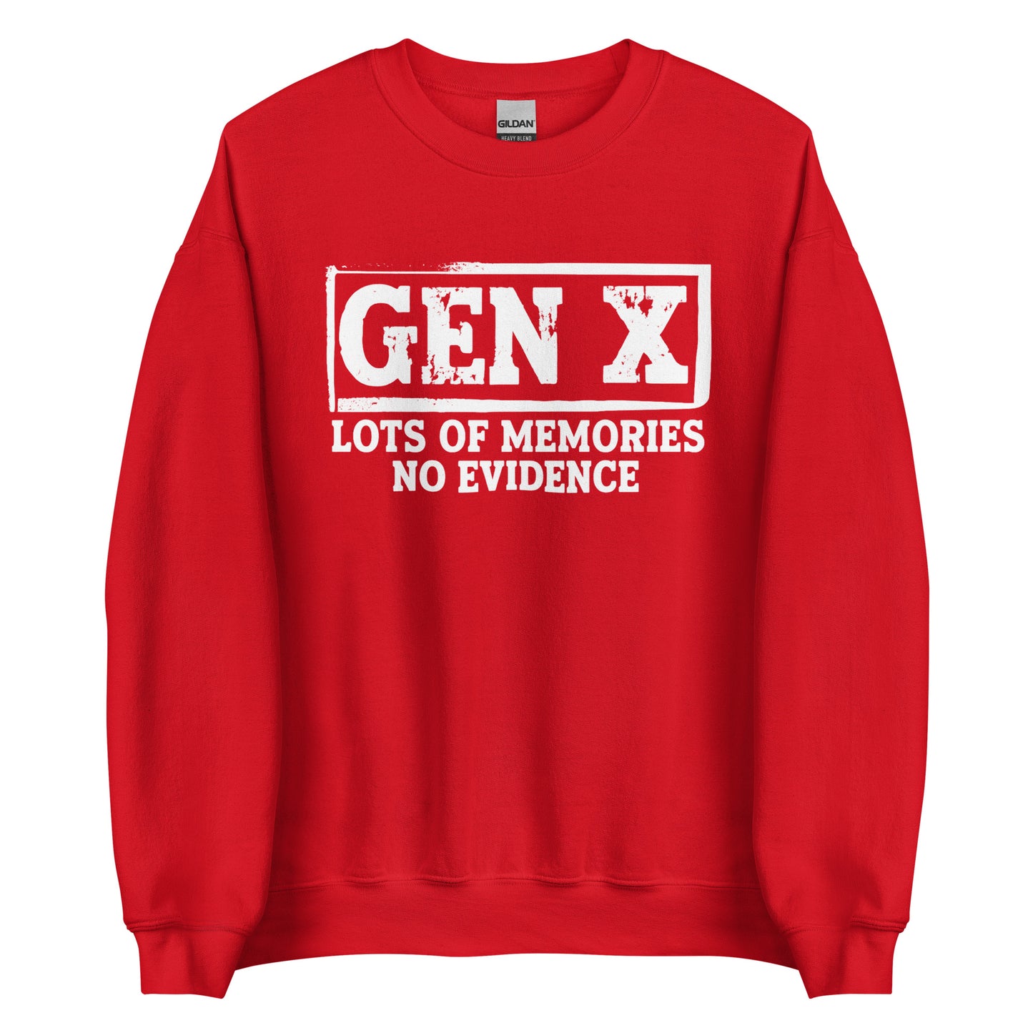 Gen X – Lots of Memories, No Evidence – Unisex Sweater