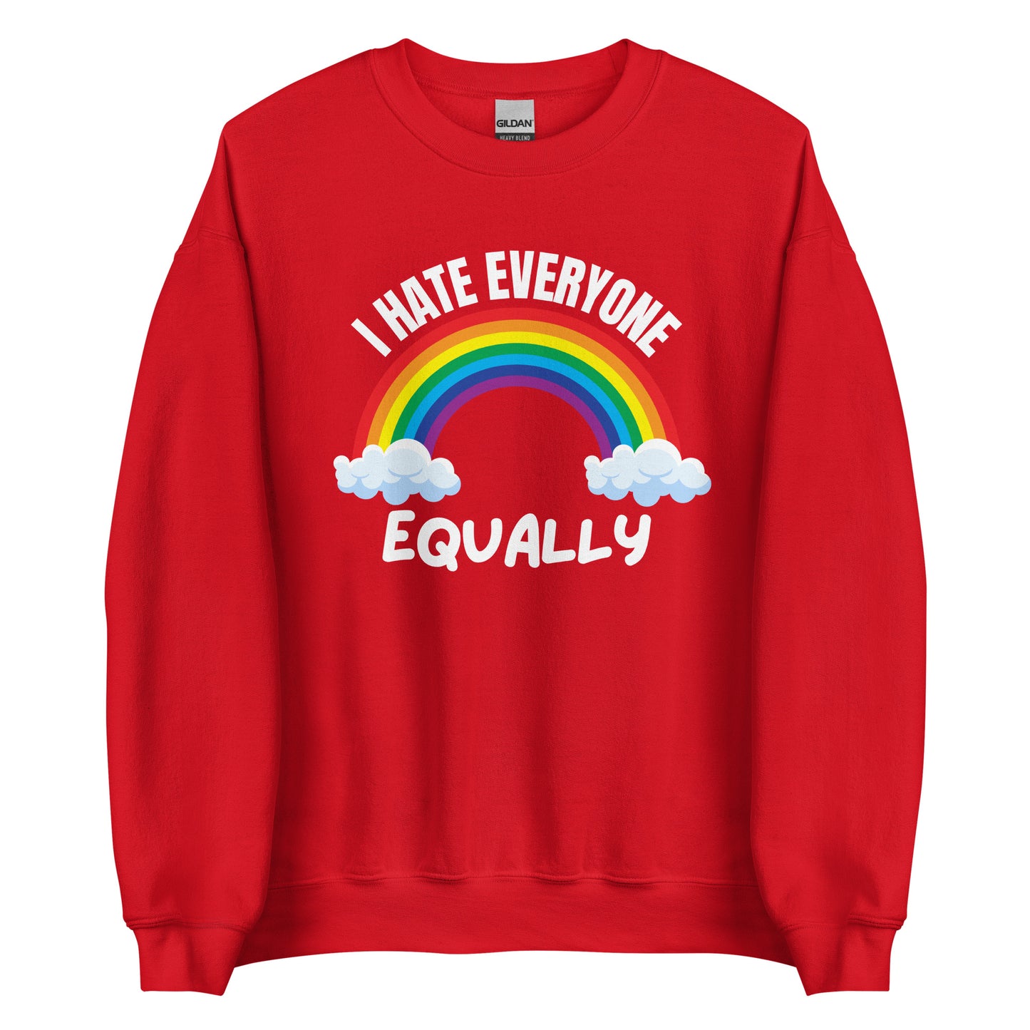 I Hate Everyone Equally – Sweater Unisex