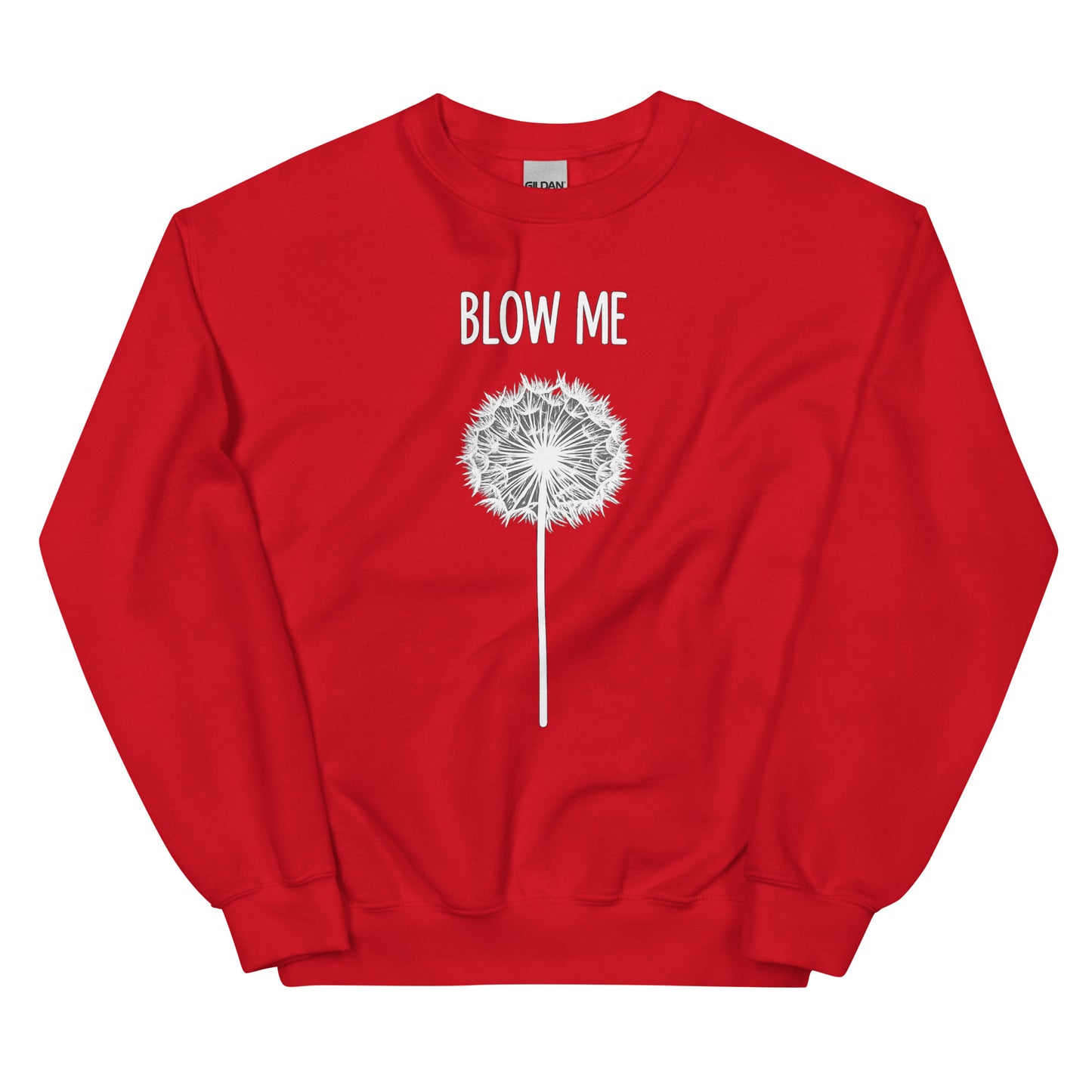 Blow Me – Dandelion – Unisex Sweater