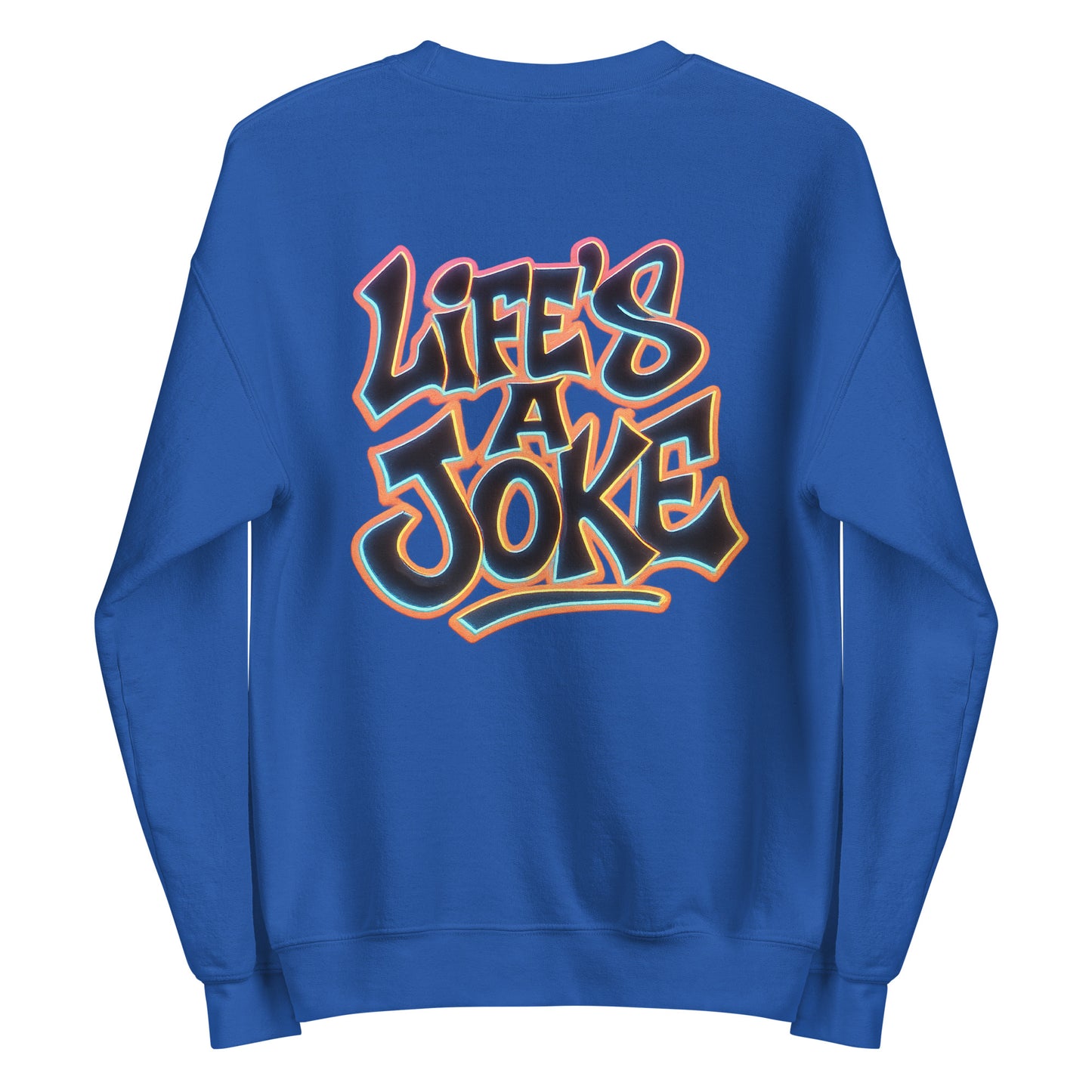 Life's a Joke – Unisex Sweater Backprint