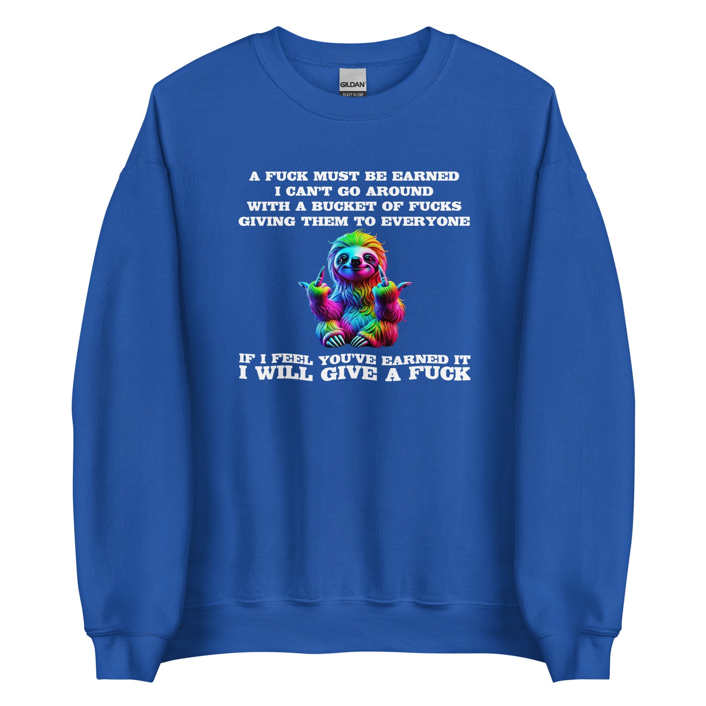 Earned My F*ck - Unisex-Pullover