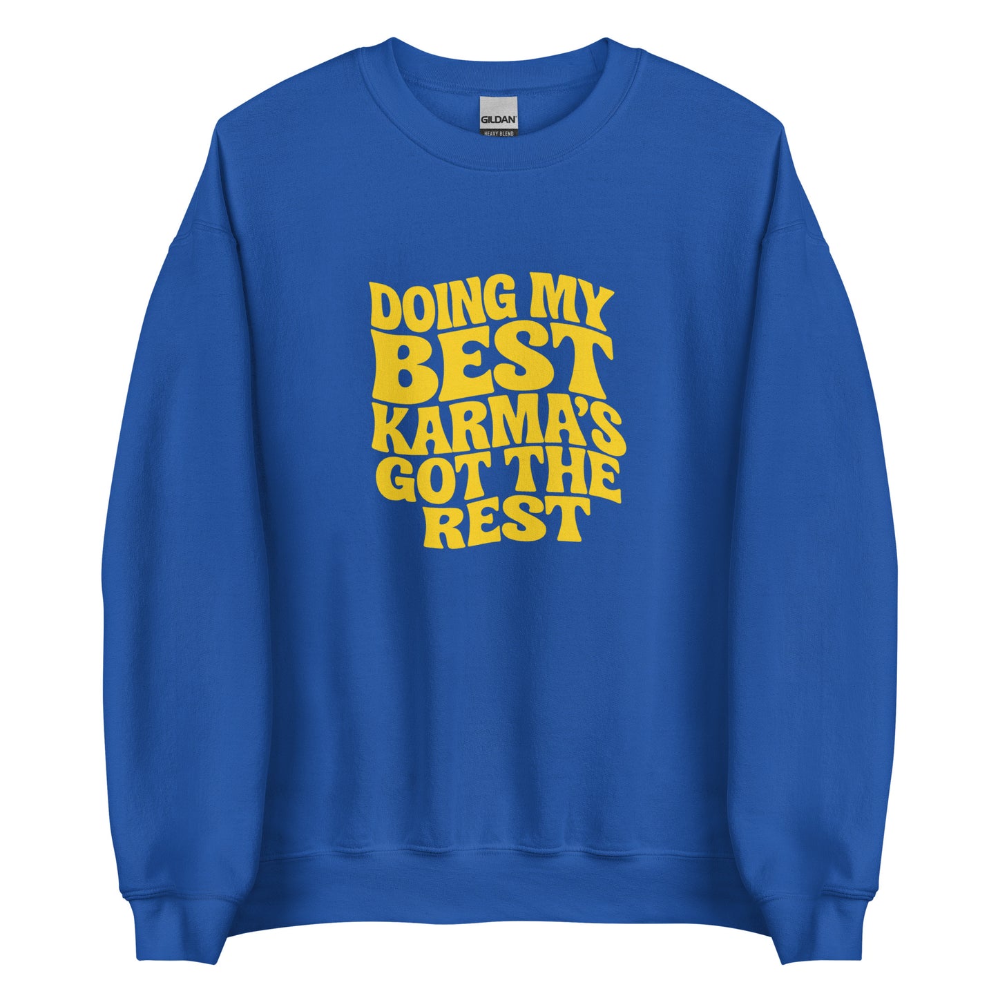 Doing my best – Karma’s got the rest – Sweater