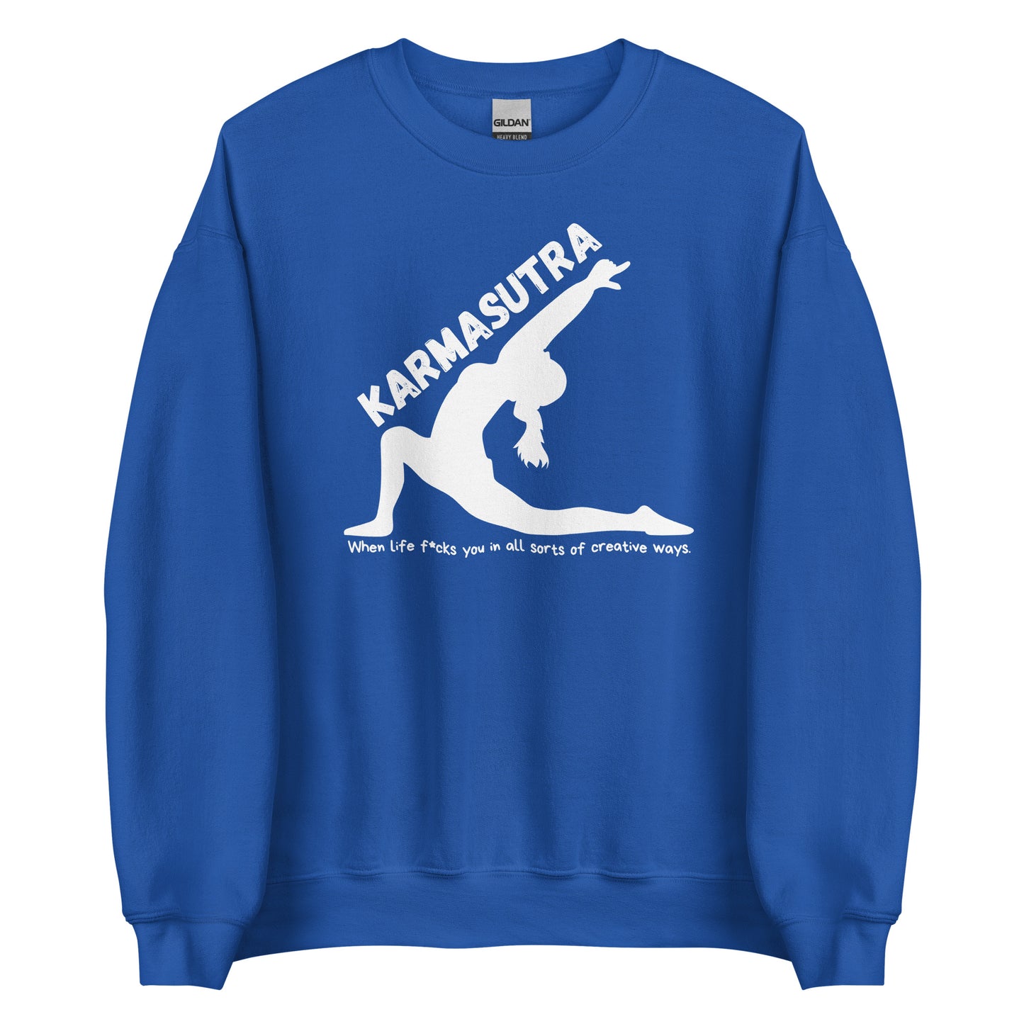 Karmasutra – When Life F*cks You In All Sorts Of Creative Ways – Unisex Sweater