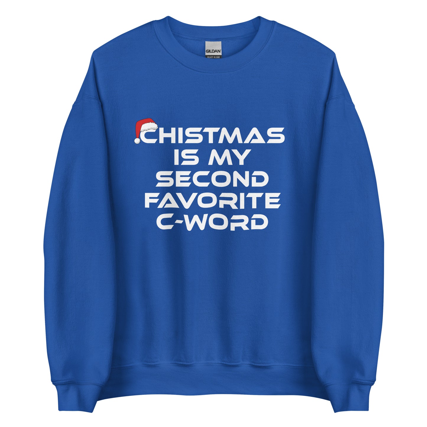 Christmas Is My Second Favorite C-Word – Unisex Sweater