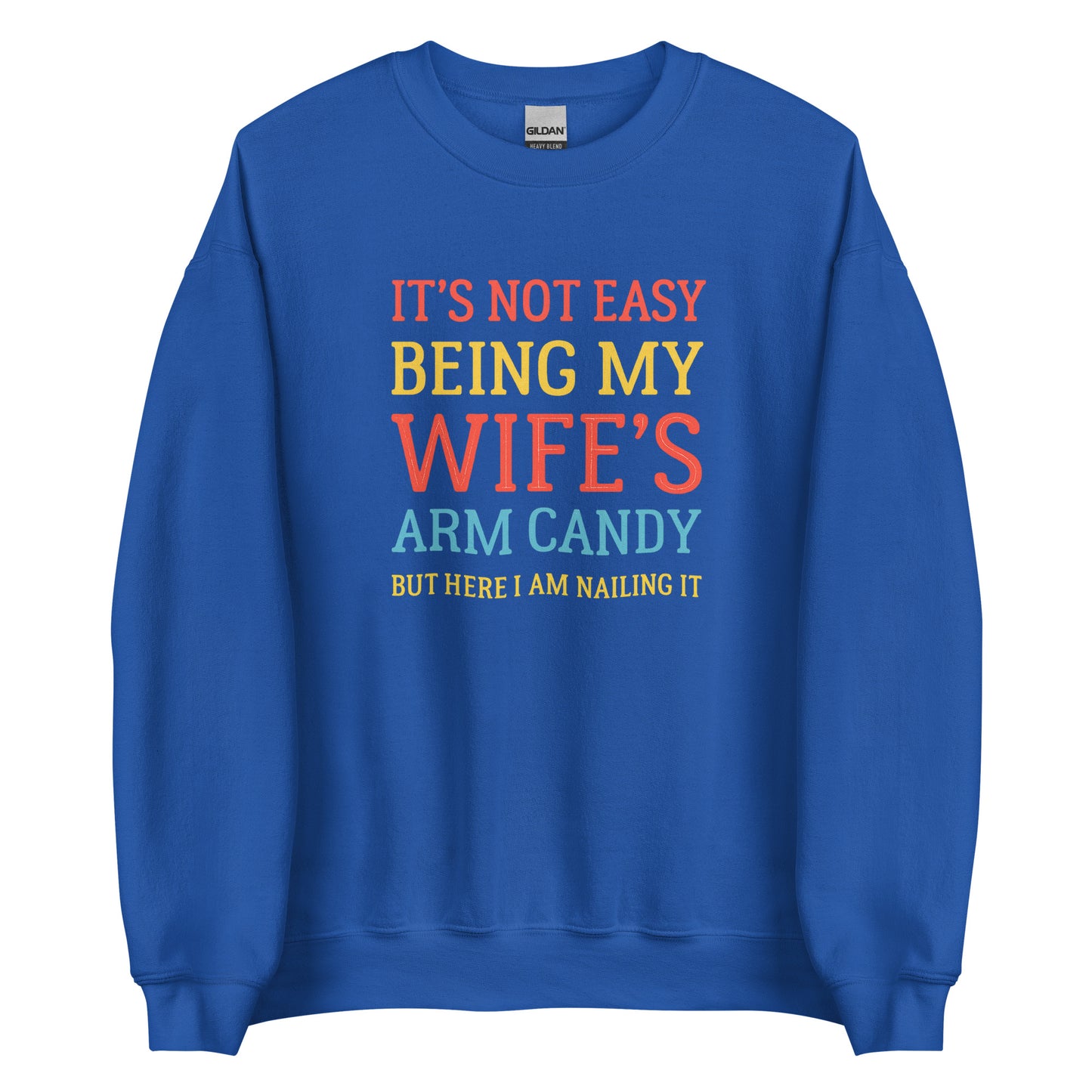 Wife’s Arm Candy – Unisex Sweater