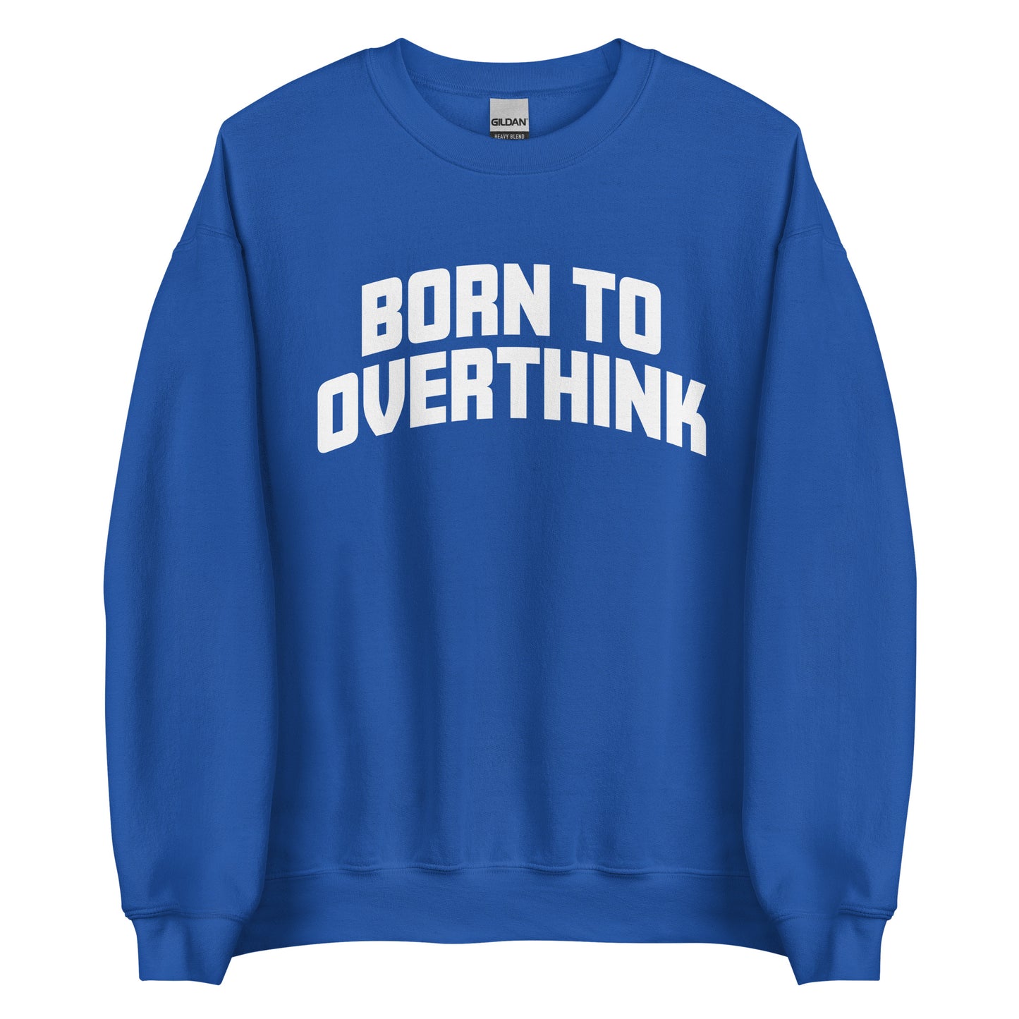 Born to Overthink – Unisex Sweater