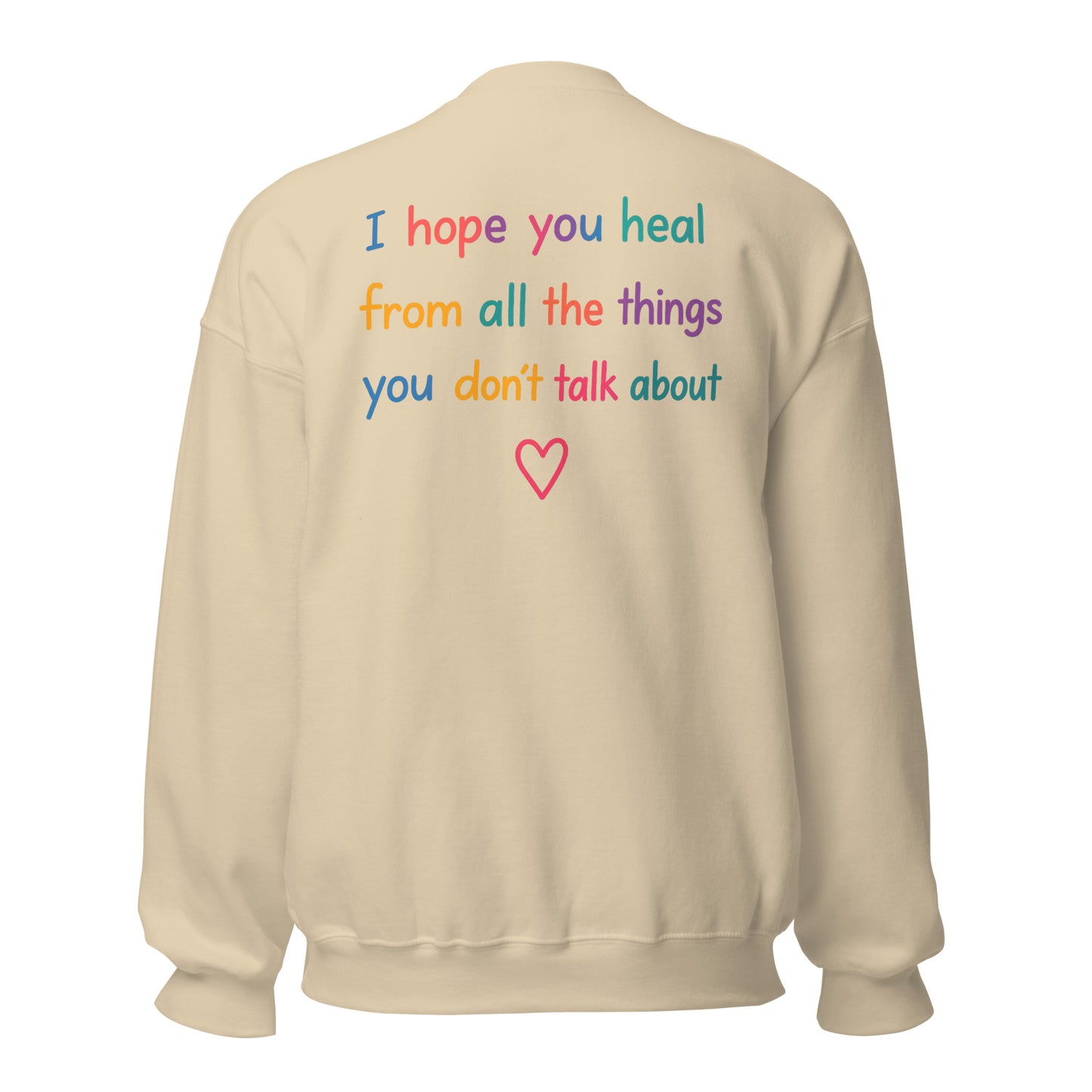 I Hope You Heal – Unisex Sweater Backprint