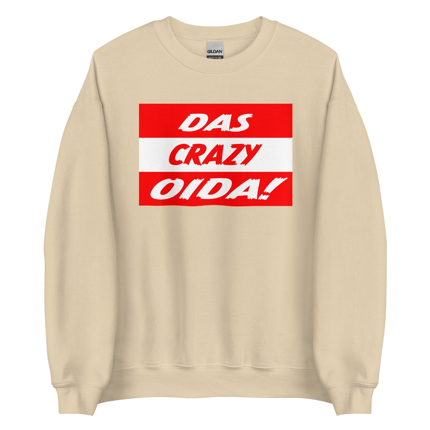 Das Crazy Oida Unisex Sweater