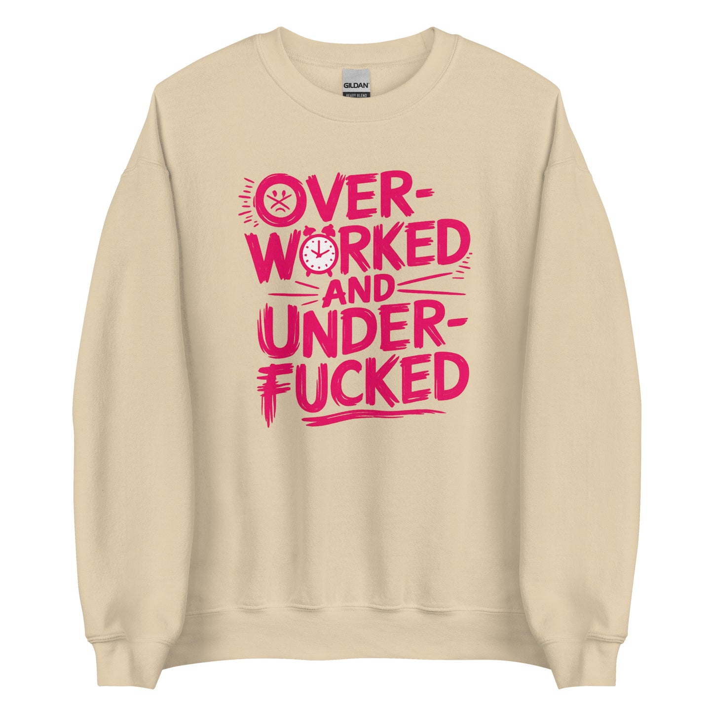Overworked and Underf*cked – Unisex Sweater