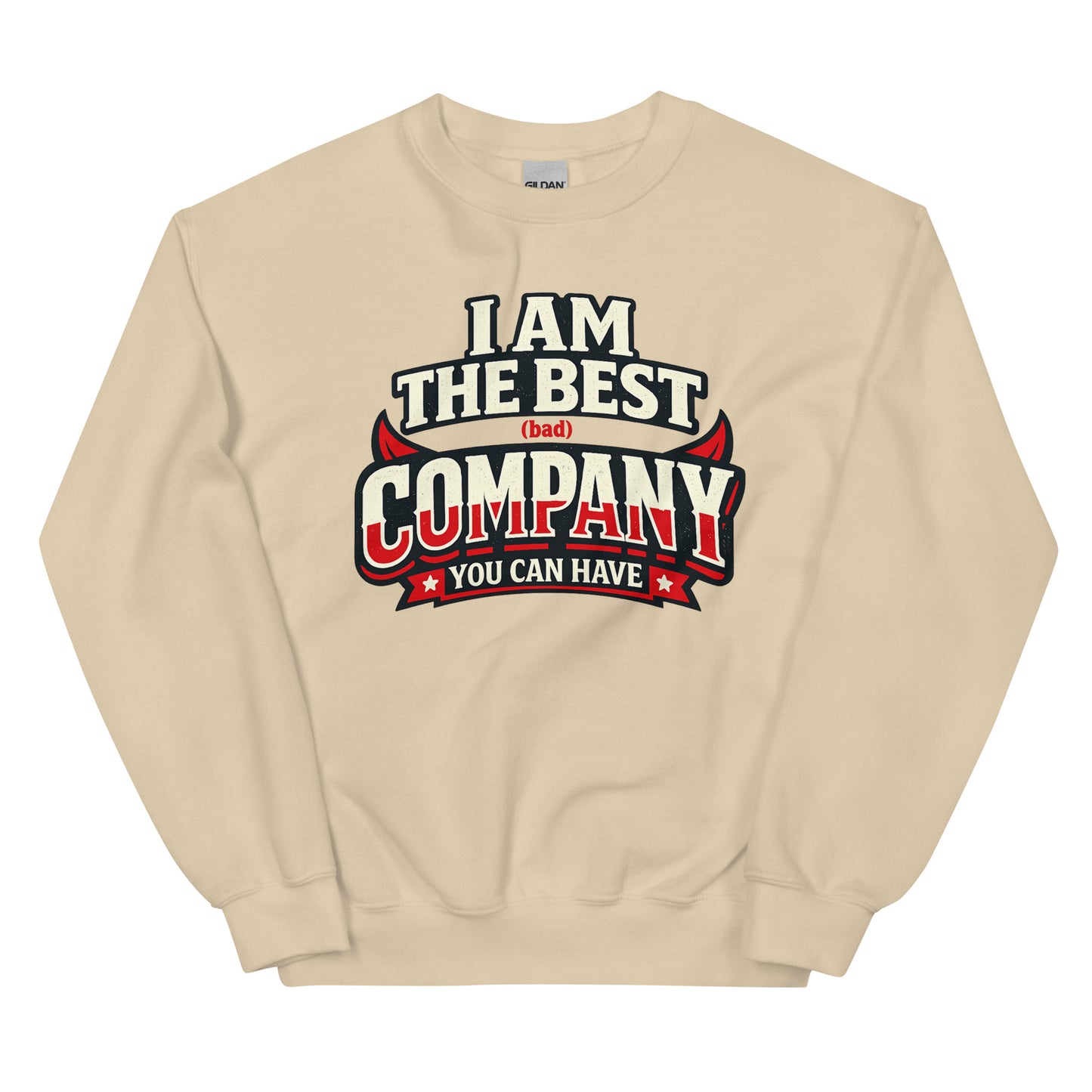 I Am The Best (Bad) Company – Crew Sweater