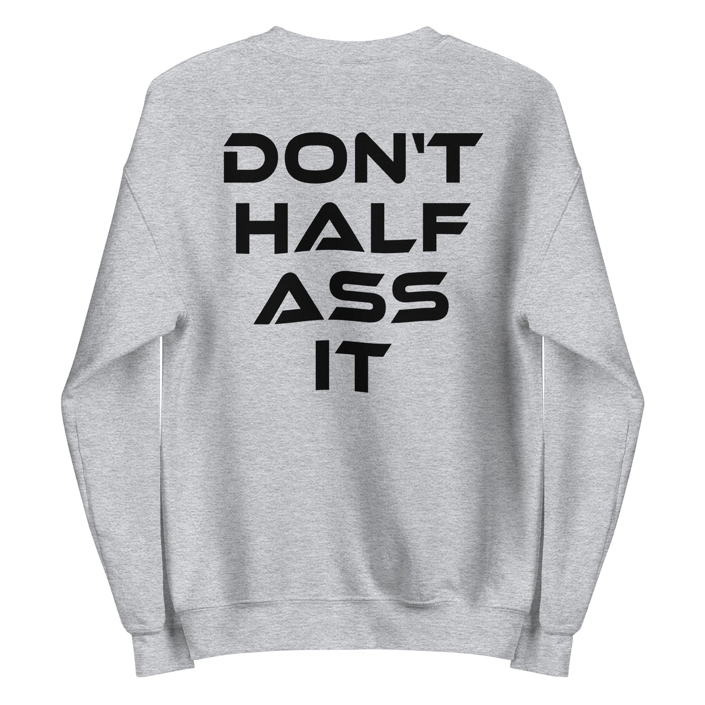 Don’t Half Ass It – Unisex Sweater Backprint