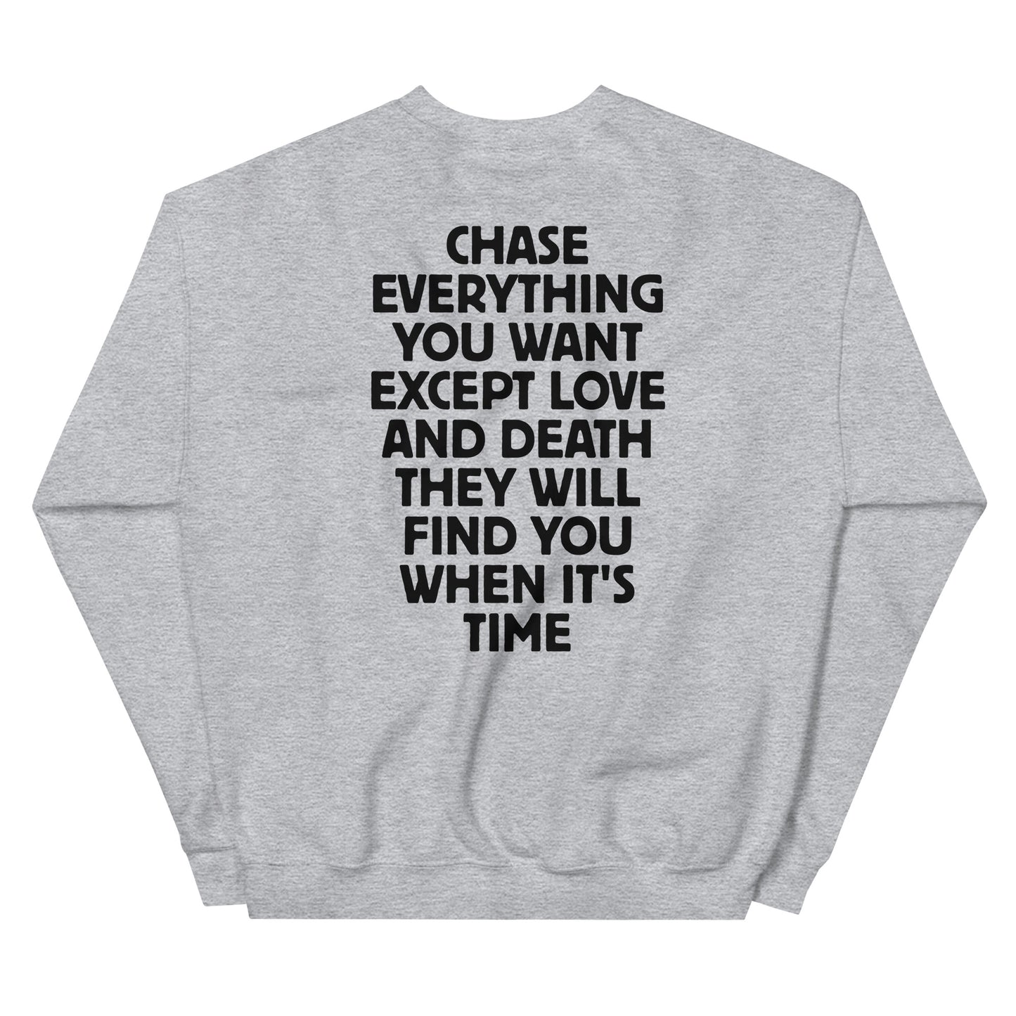Chase Everything You Want – Statement Sweater (Backprint)