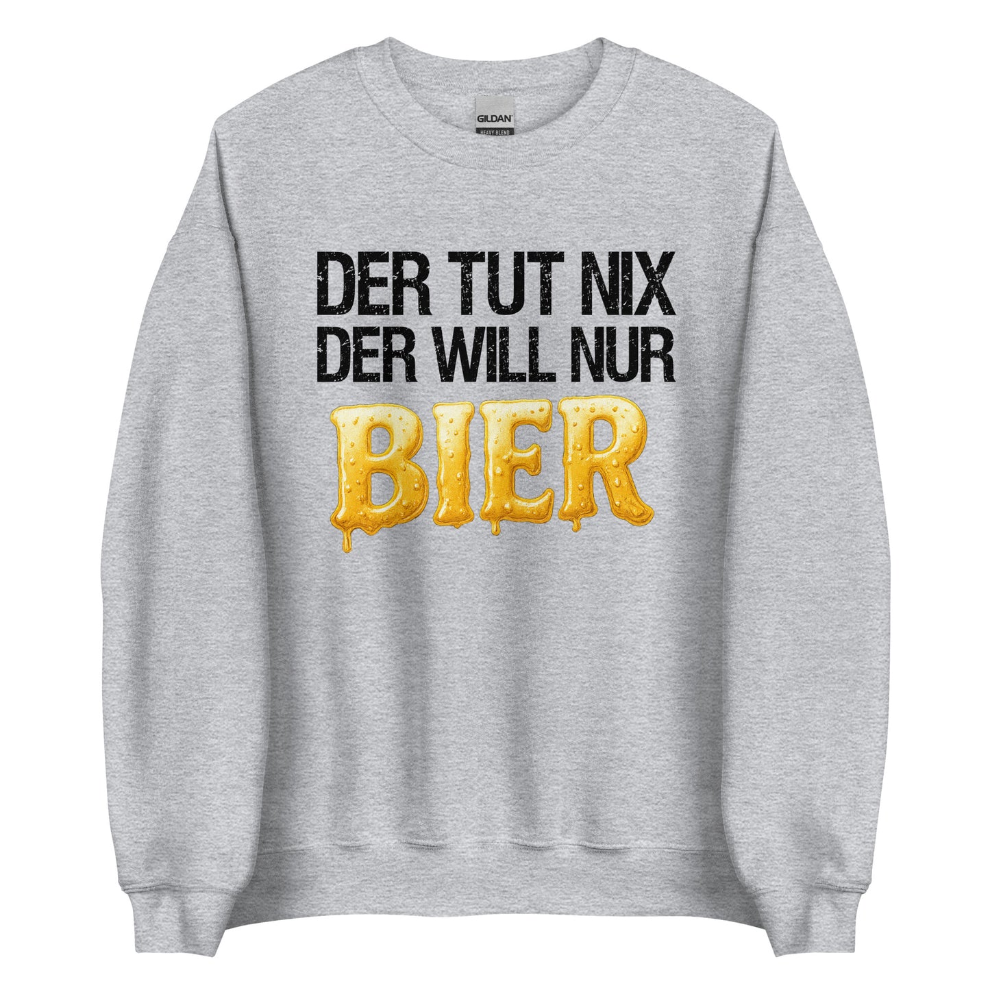 Der tut nix – der will nur Bier – Unisex Pullover