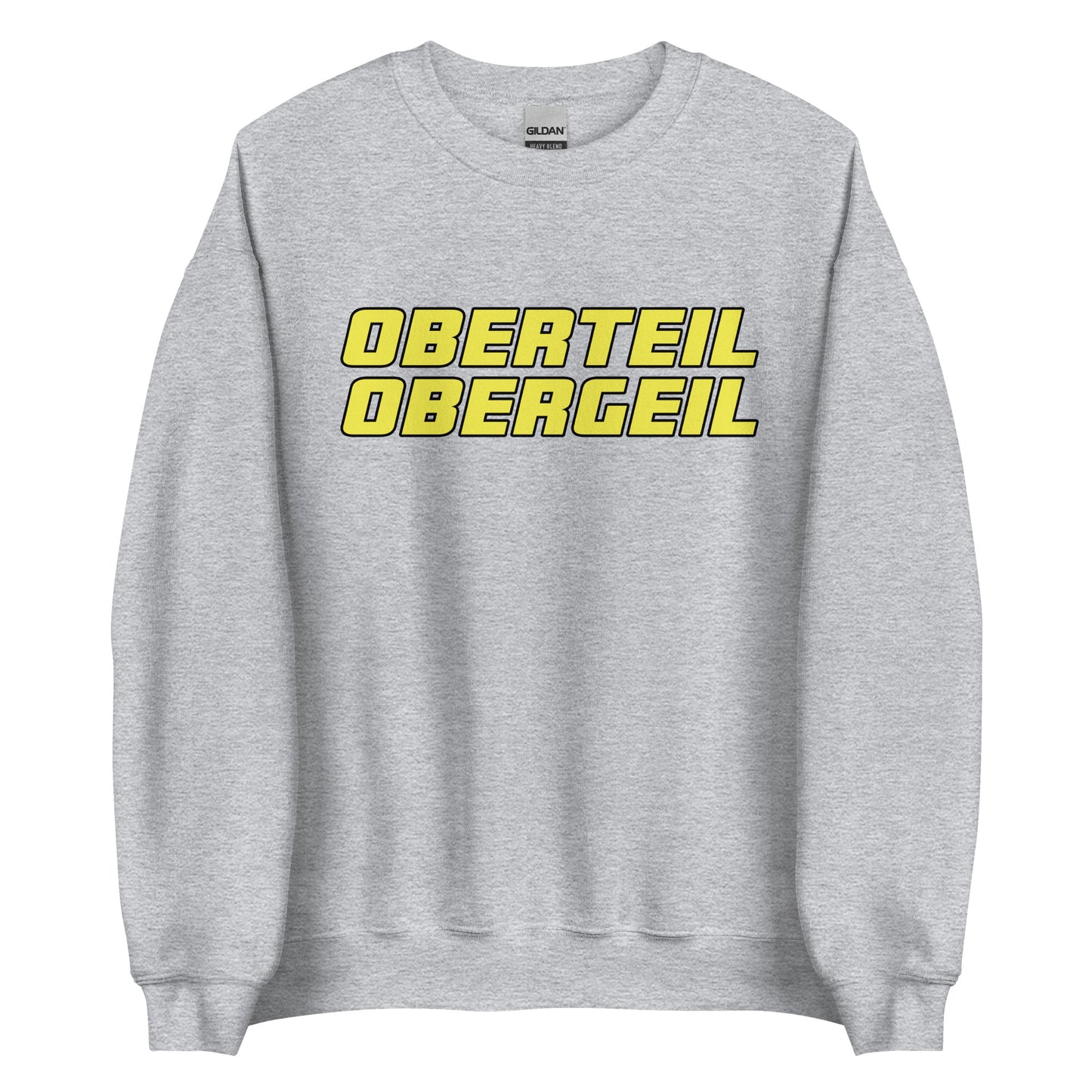 Oberteil Obergeil – Unisex Sweater